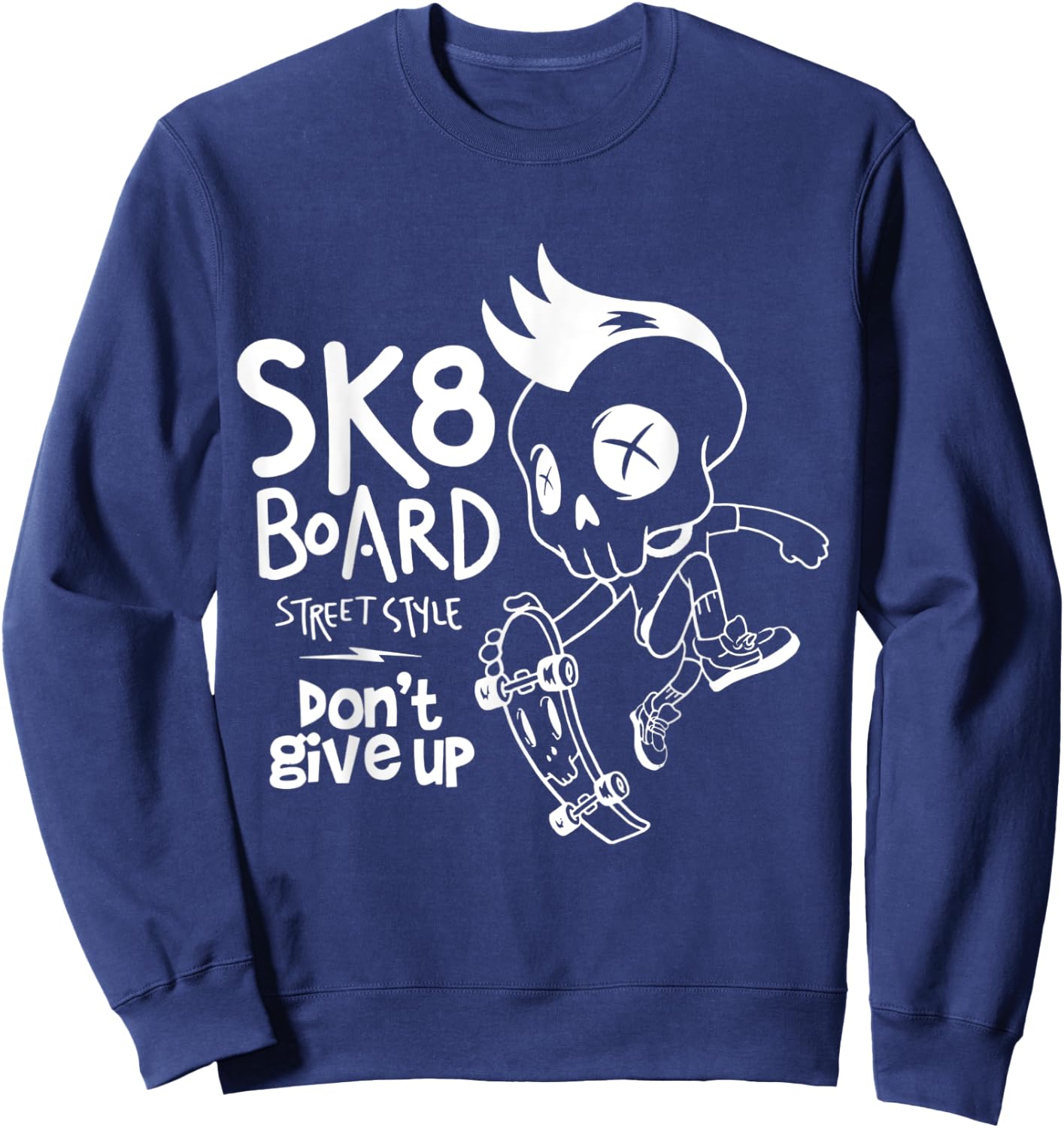 Skate Skateboard Funny Sk8 Skateboarding Skater Old School Sweatshirt - Sweatshirt | Navy