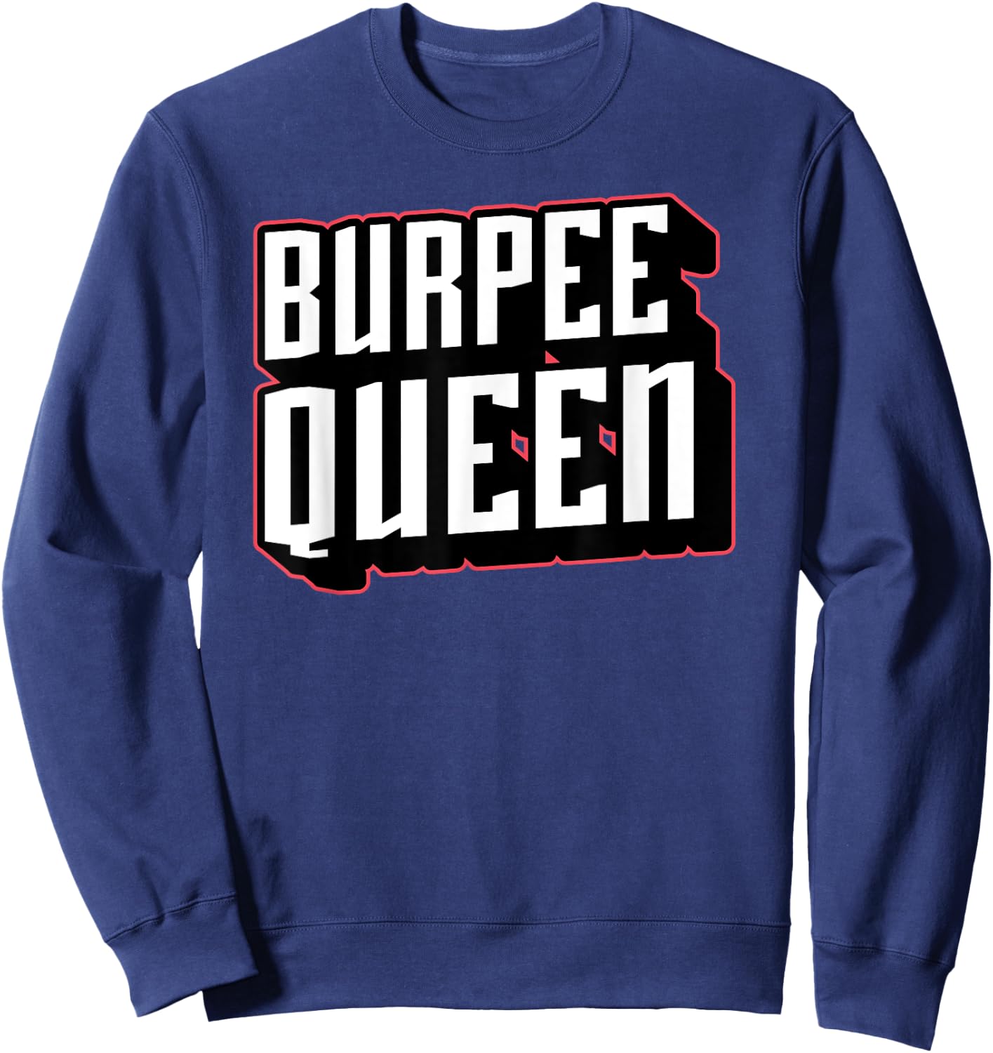 Burpees Funny Fitness Workout High Intensity Exercise Gym Sweatshirt - Sweatshirt | Navy