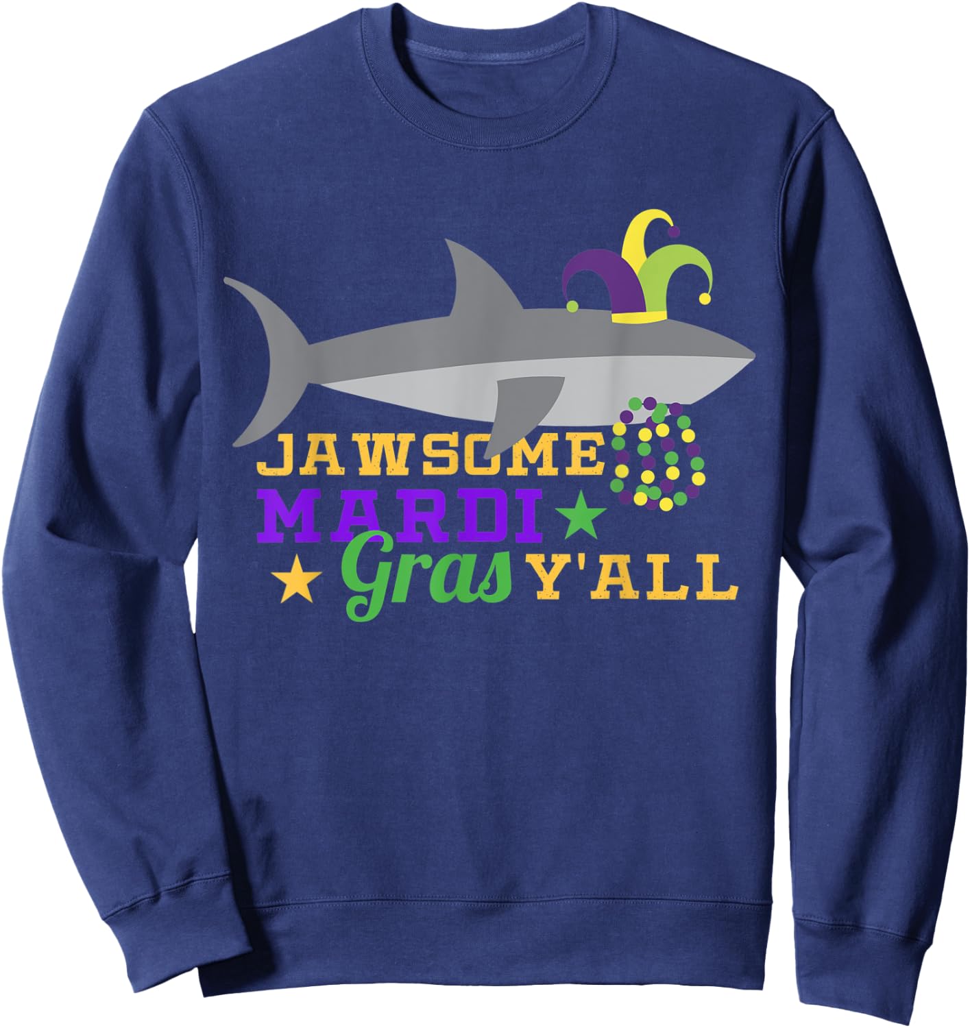 Jawsome Mardi Gras Y'all Outfit Boys Shark Carnival Costume Sweatshirt - Sweatshirt | Navy
