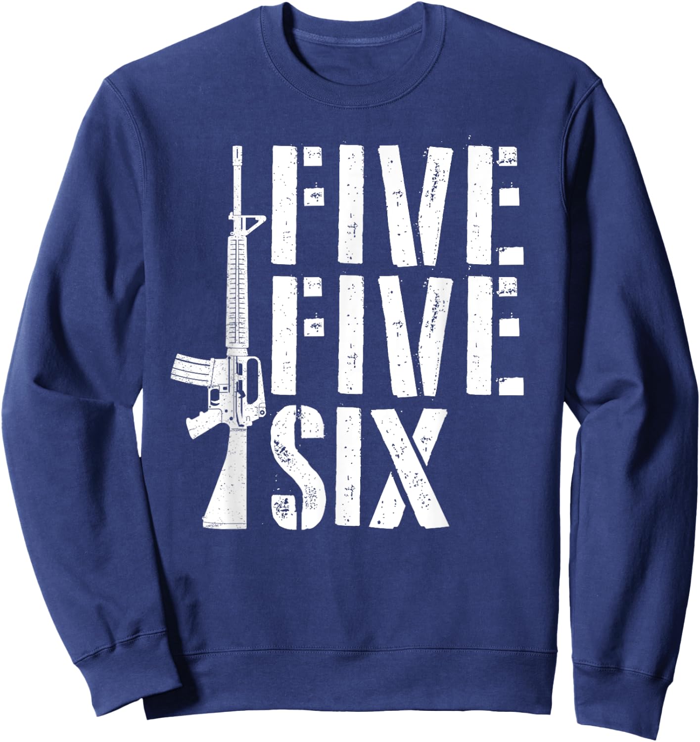 Five Five Six Gun Ammo Range 5.56mm Rifle M16 Assault Rifle Sweatshirt - Sweatshirt | Navy
