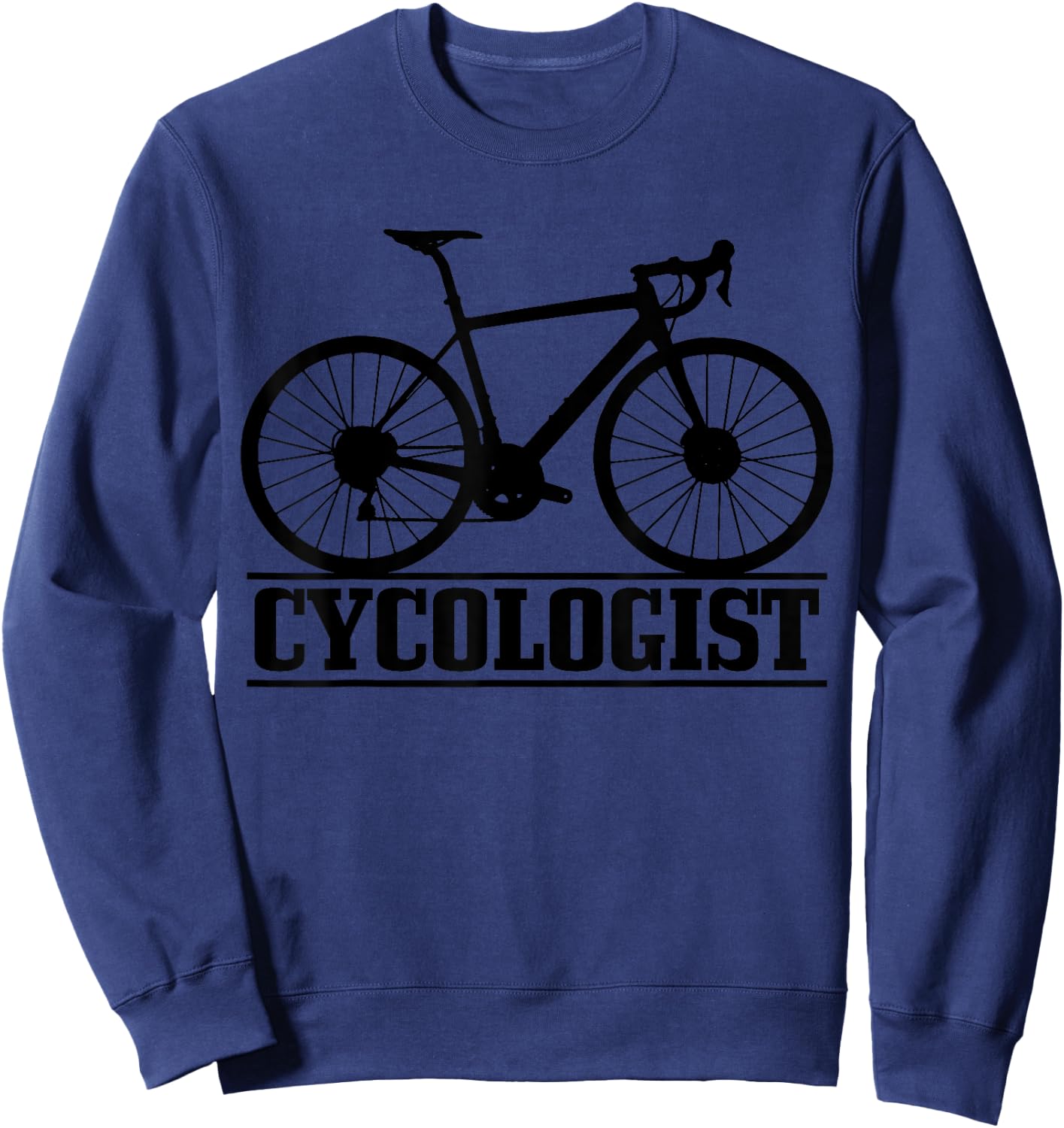 Cycologist Cycling Road Bike Racing Funny Cyclist Gift Sweatshirt - Sweatshirt | Navy