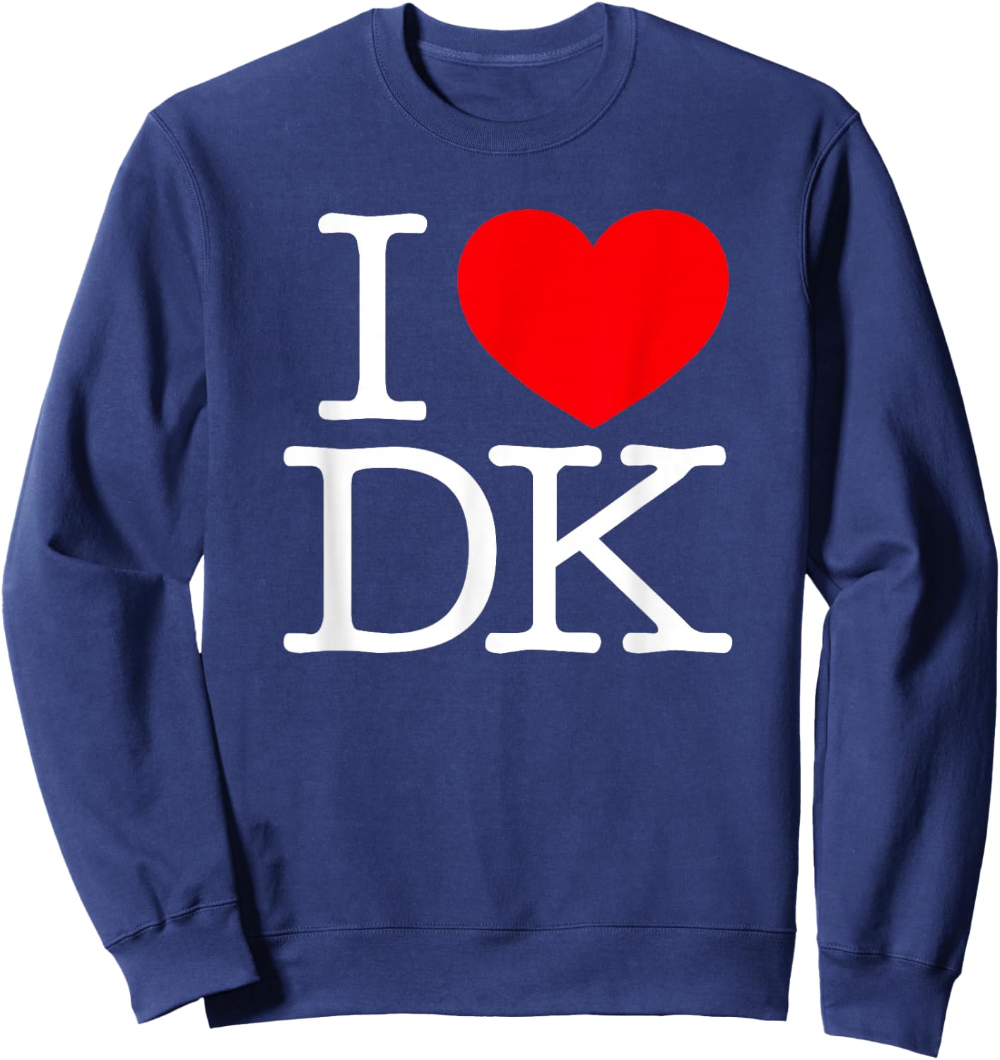 I Love (Heart) DK Sweatshirt - Sweatshirt | Navy