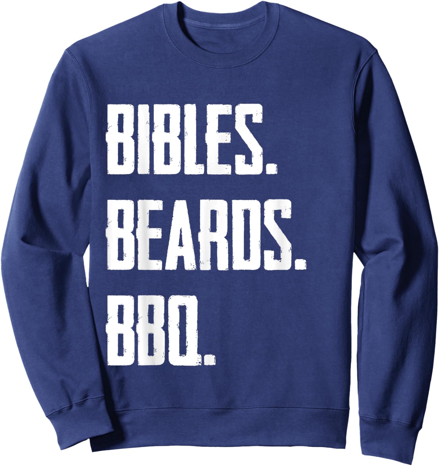 Funny Christianity Bibles Beards BBQ Sweatshirt - Sweatshirt | Navy