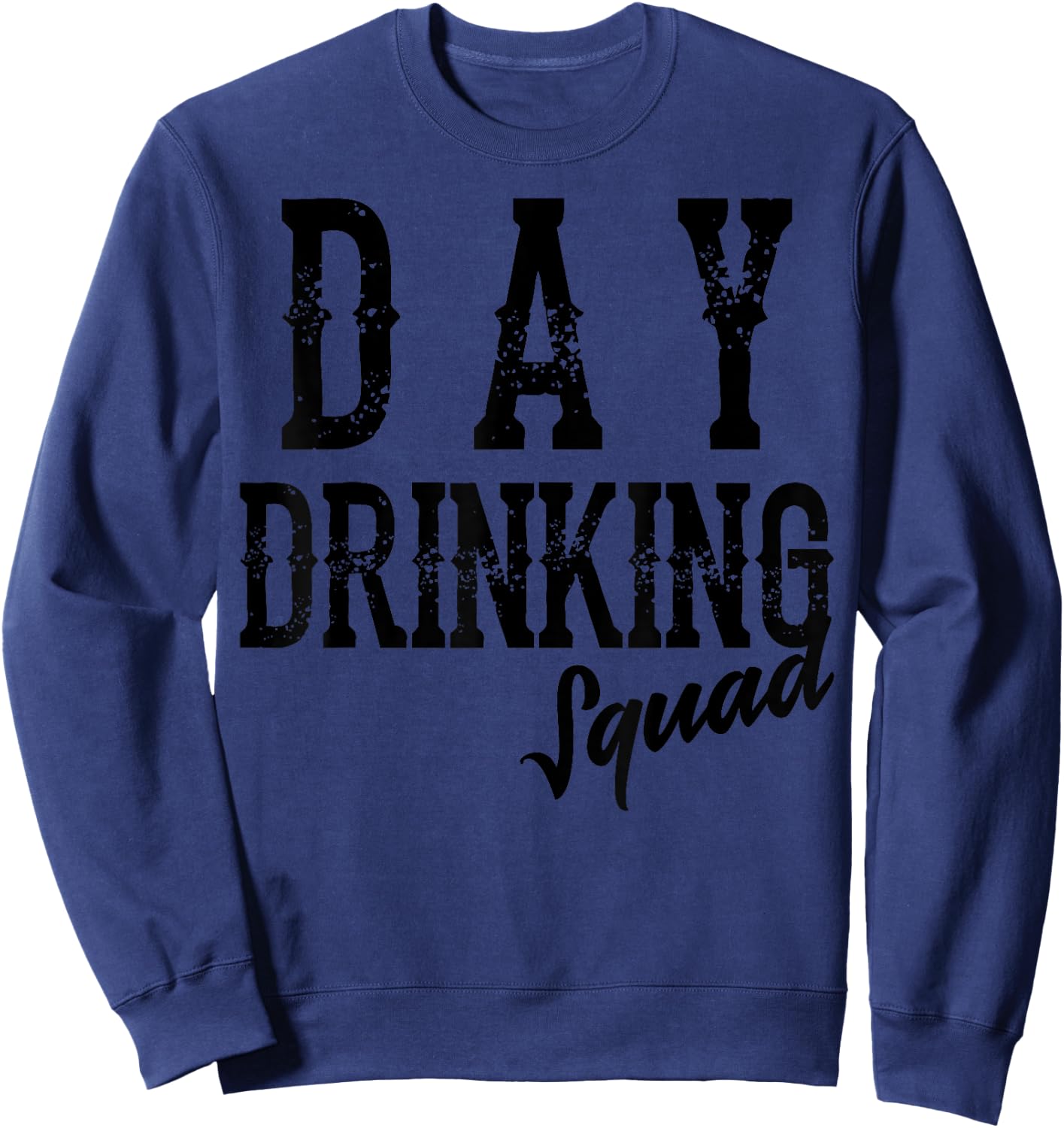 Cool Day Drinking Squad | Funny Alcohol Drinker Group Gift Sweatshirt - Sweatshirt | Navy