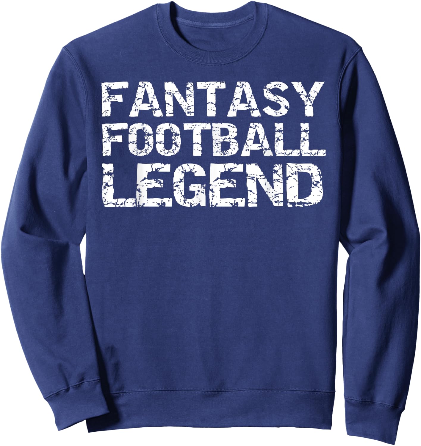 Fantasy Football Championship Winner Fantasy Football Legend Sweatshirt - Sweatshirt | Navy