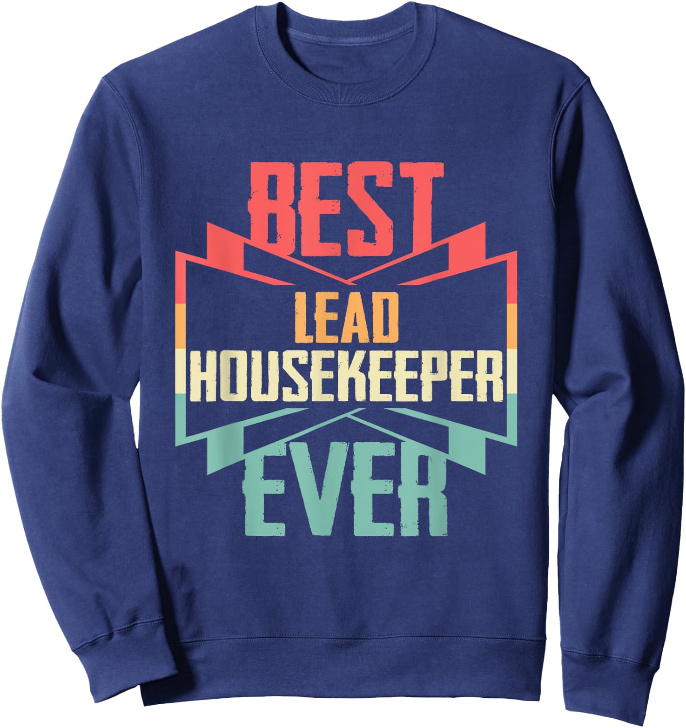 Vintage Best Lead Housekeeper Ever Sweatshirt - Sweatshirt | Navy
