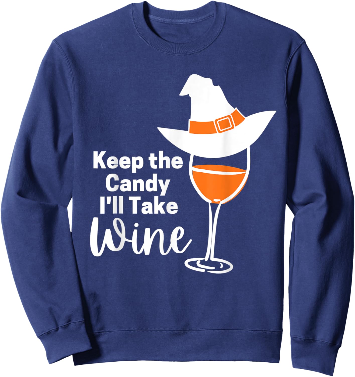 Keep the Candy I'll Take Wine Sweatshirt - Sweatshirt | Navy