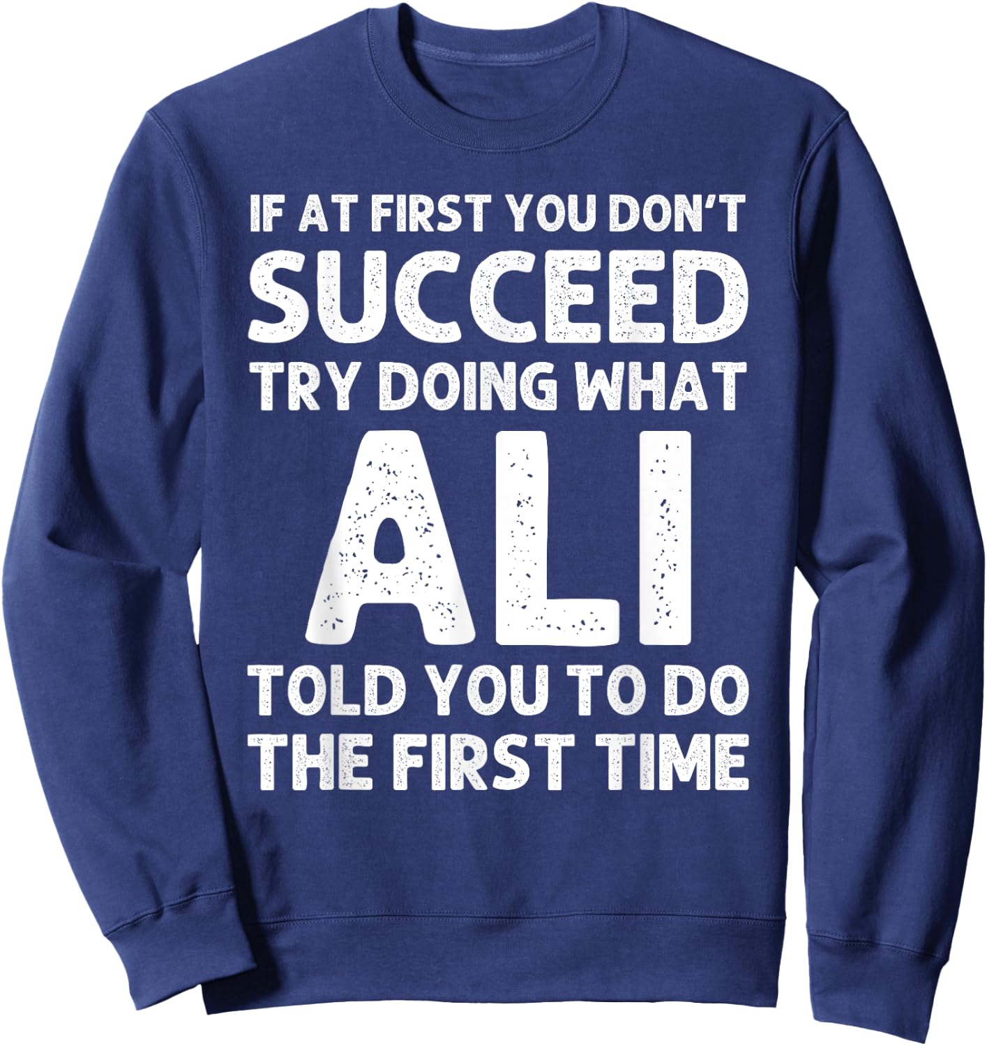 ALI Gift Name Personalized Birthday Funny Christmas Joke Sweatshirt - Sweatshirt | Navy
