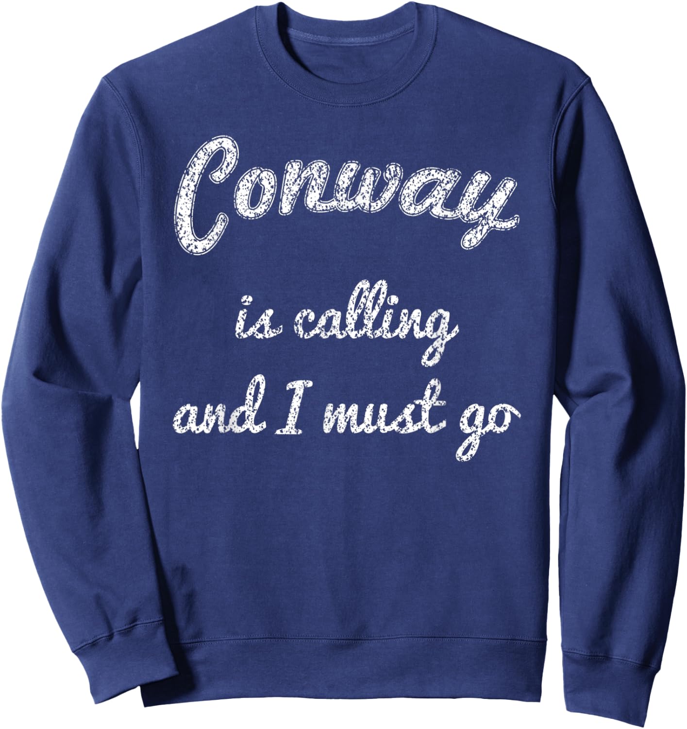 CONWAY AR ARKANSAS Funny City Trip Home Roots USA Gift Sweatshirt - Sweatshirt | Navy