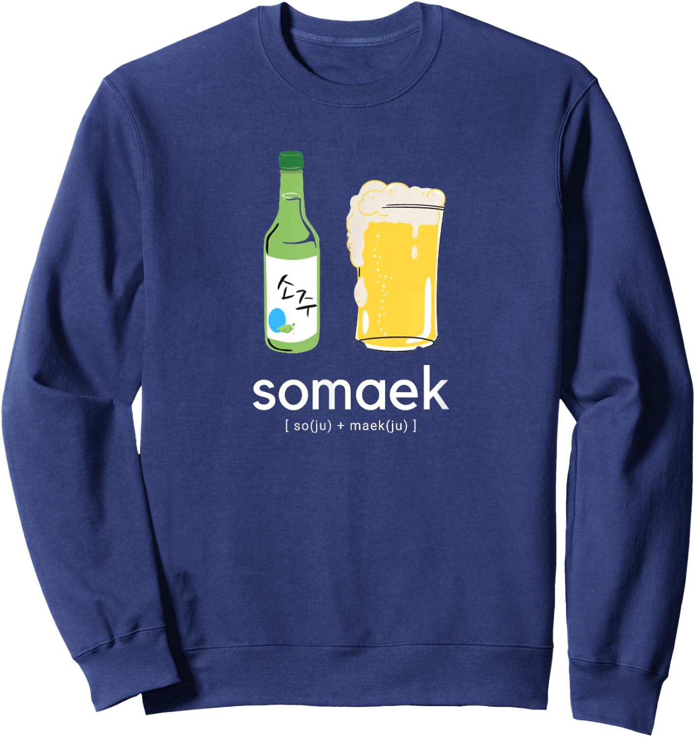 Somaek Soju Maekju KDrama Kpop Korean Sweatshirt - Sweatshirt | Navy