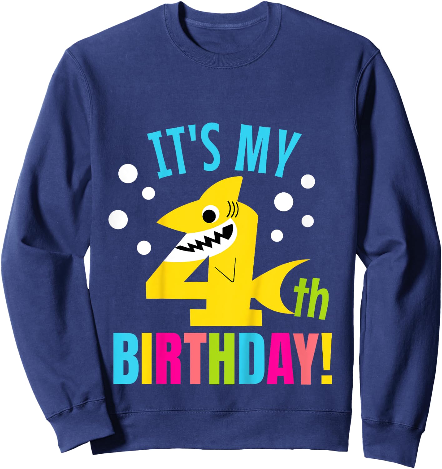 4 Year Old 4th Shark Party Birthday Baby Gift Girls And Boys Sweatshirt - Sweatshirt | Navy