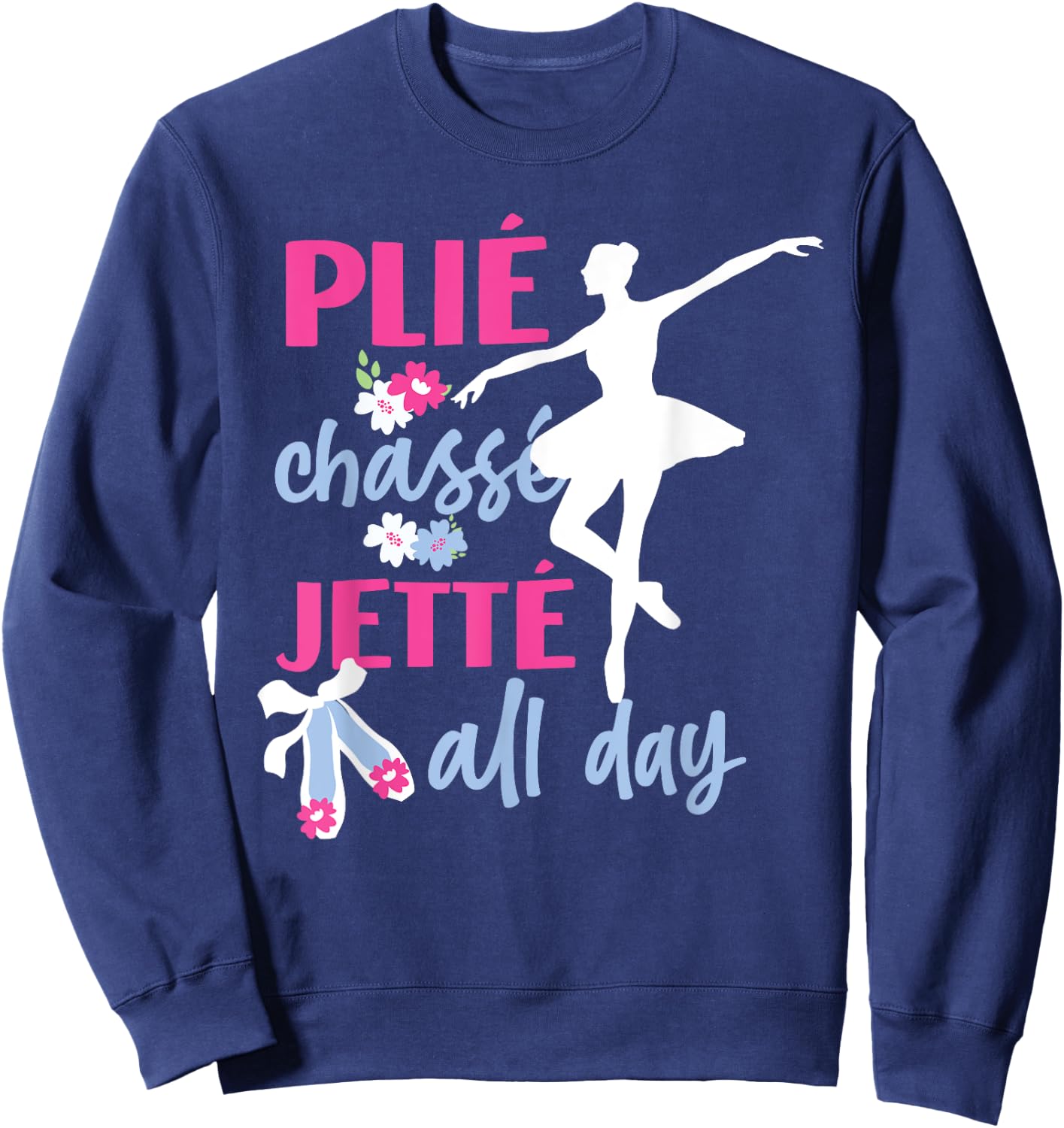 Plie Chasse Jete All Day Ballet Sweatshirt - Sweatshirt | Navy