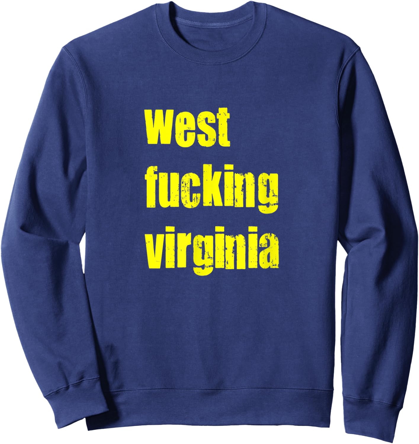 West Fucking Virginia Sweatshirt - Sweatshirt | Navy