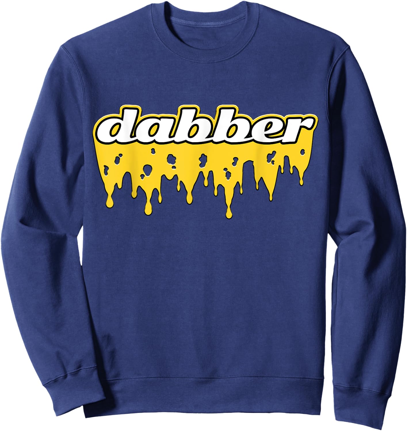 Dabber Cannabis Wax Stoner 420 Sweatshirt - Sweatshirt | Navy