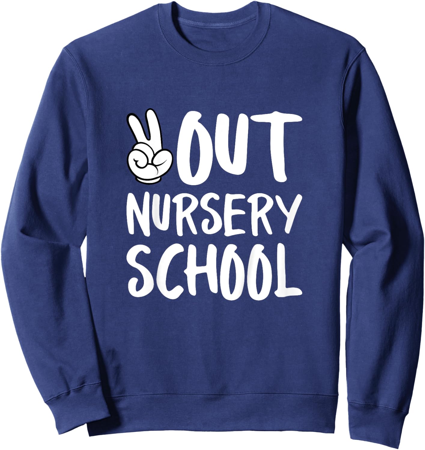 Peace Out Nursery School Graduation Sweatshirt - Sweatshirt | Navy