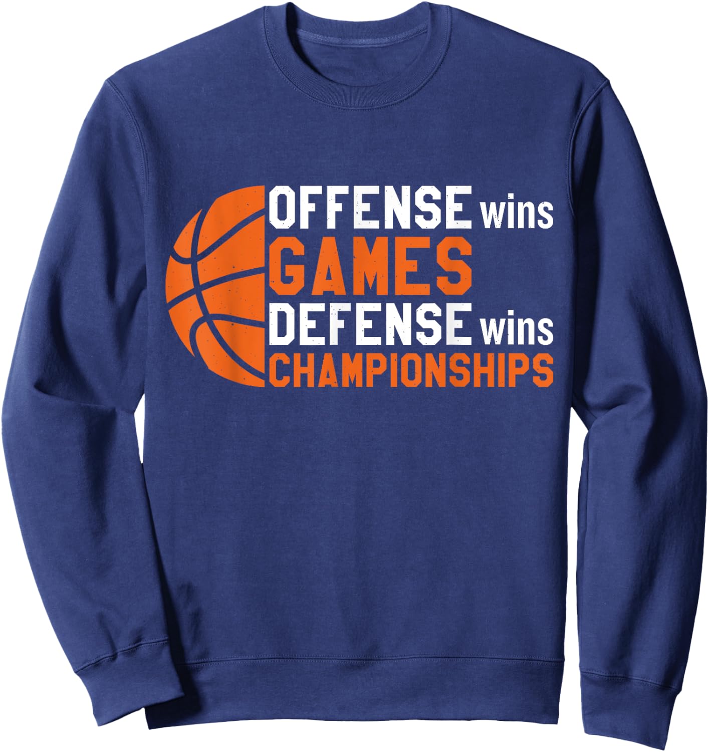 Offense Wins Games Defense Wins Championships Sweatshirt - Sweatshirt | Navy