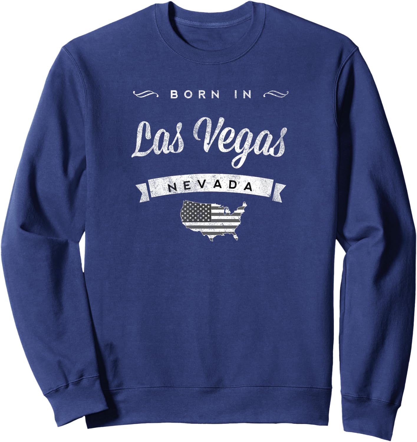 Born in Las Vegas Nevada Retro Vintage USA Map Sweatshirt - Sweatshirt | Navy