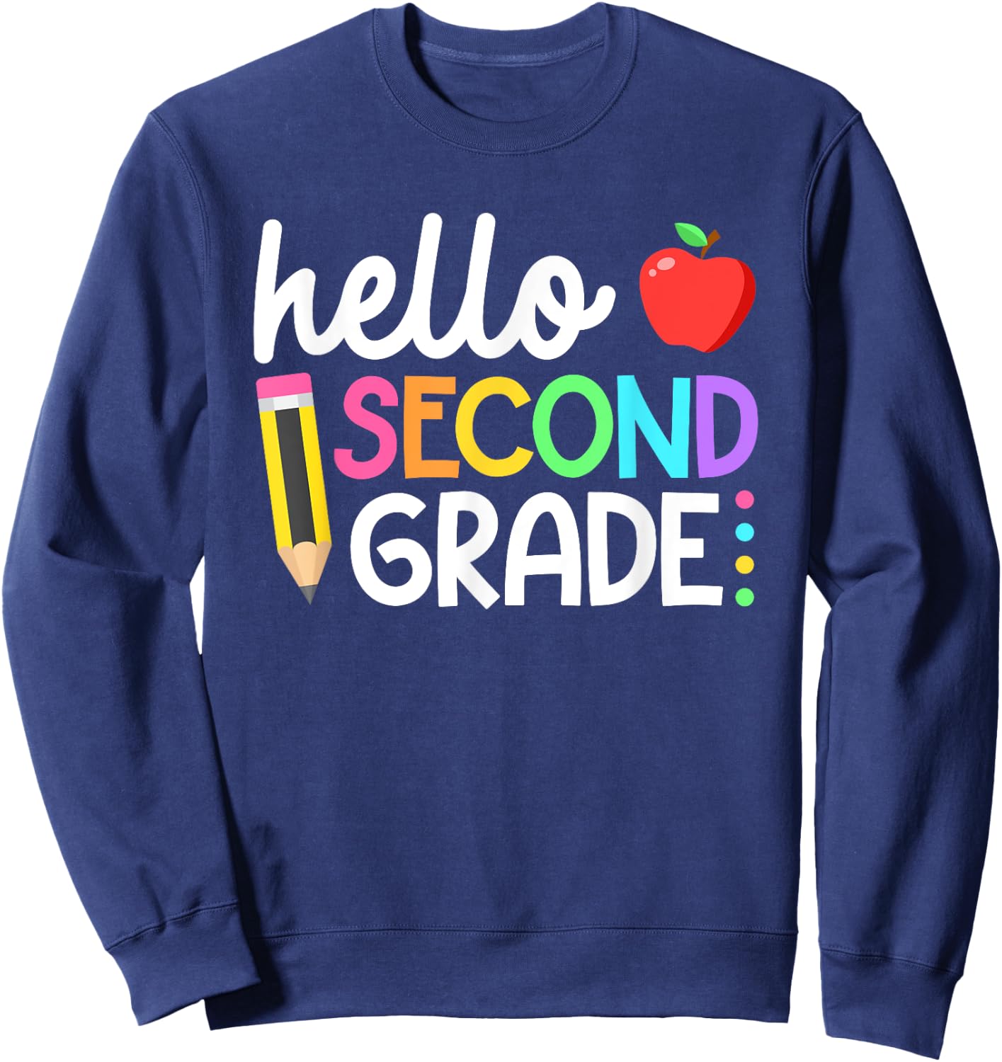 Hello Second Grade Team 2nd Grade Back to School Teacher Kid Sweatshirt - Sweatshirt | Navy