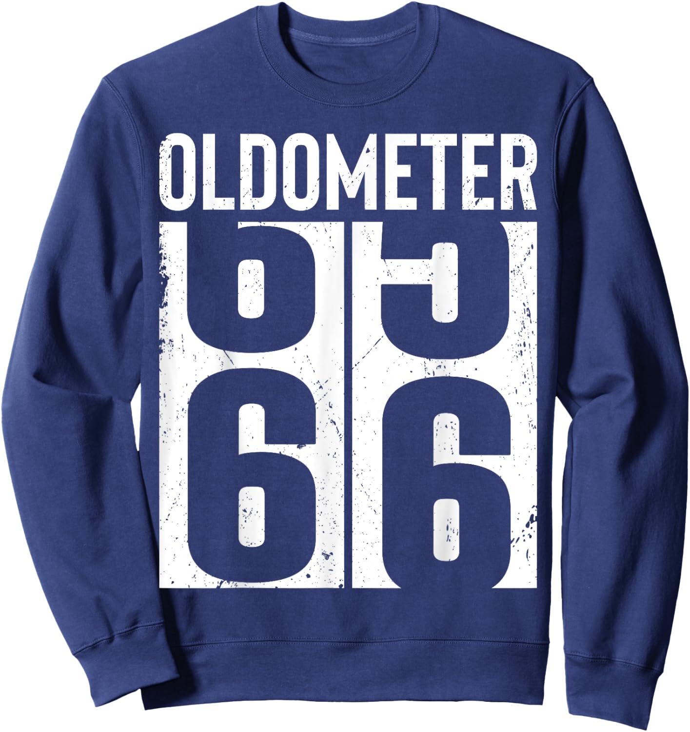 Funny 66 Years Old 66th Birthday Odometer Oldometer Gift Men Sweatshirt - Sweatshirt | Navy