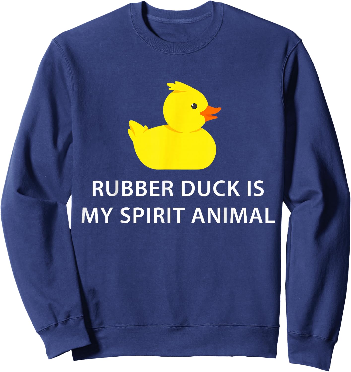 Rubber Duck Spirit Animal Funny Duck Sweatshirt - Sweatshirt | Navy