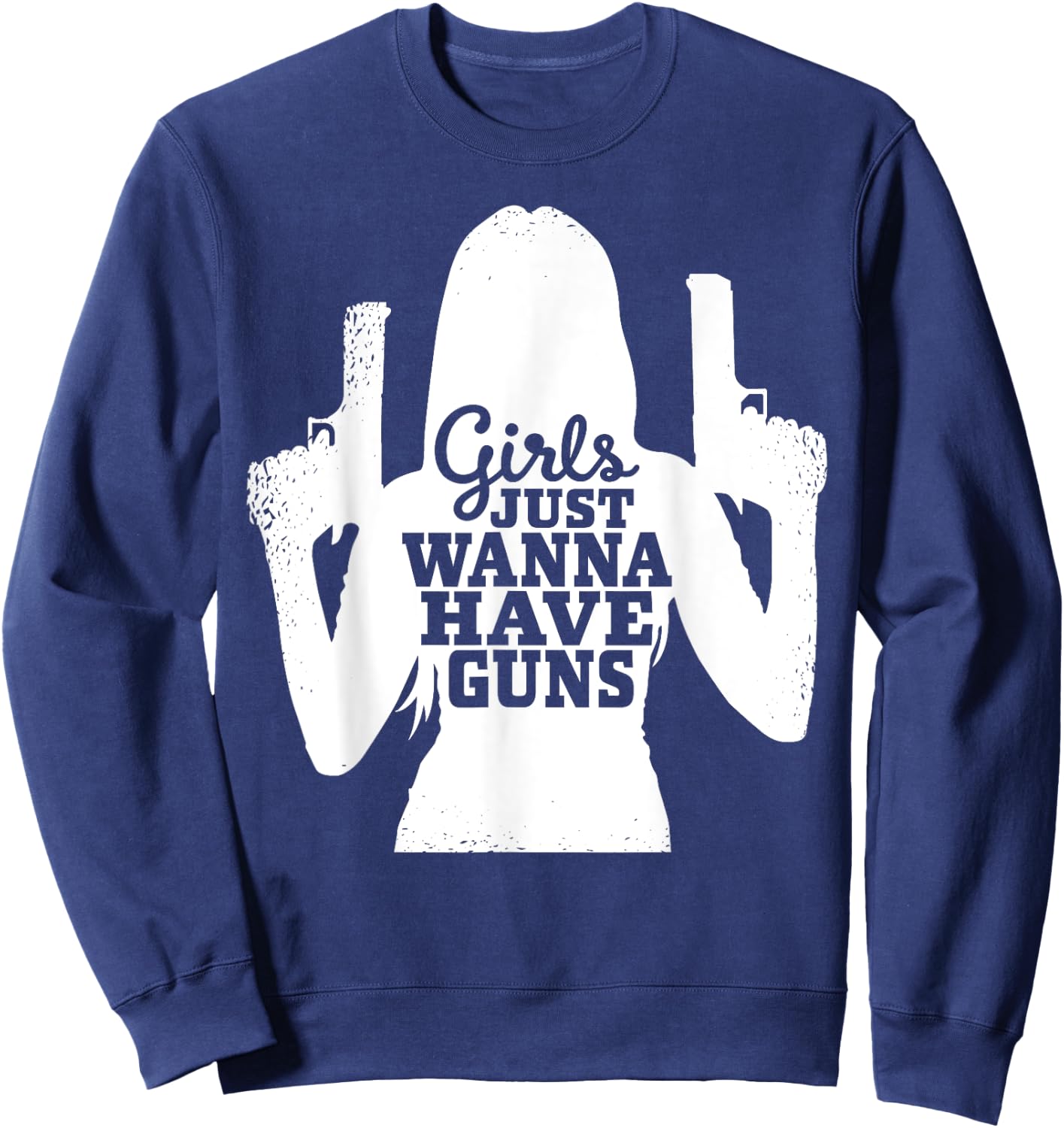 Girls Just Wanna Have Guns - Female Sport Shooters Sweatshirt - Sweatshirt | Navy