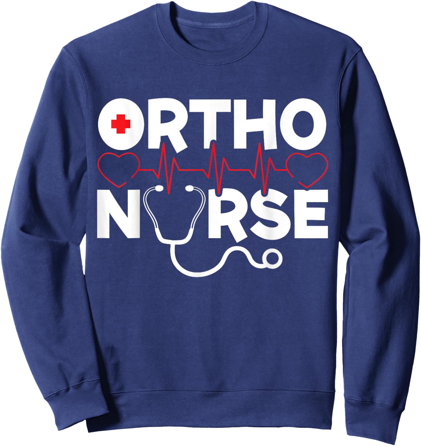 Ortho Nurse Registered RN Medical Orthopedic Nursing Sweatshirt - Sweatshirt | Navy