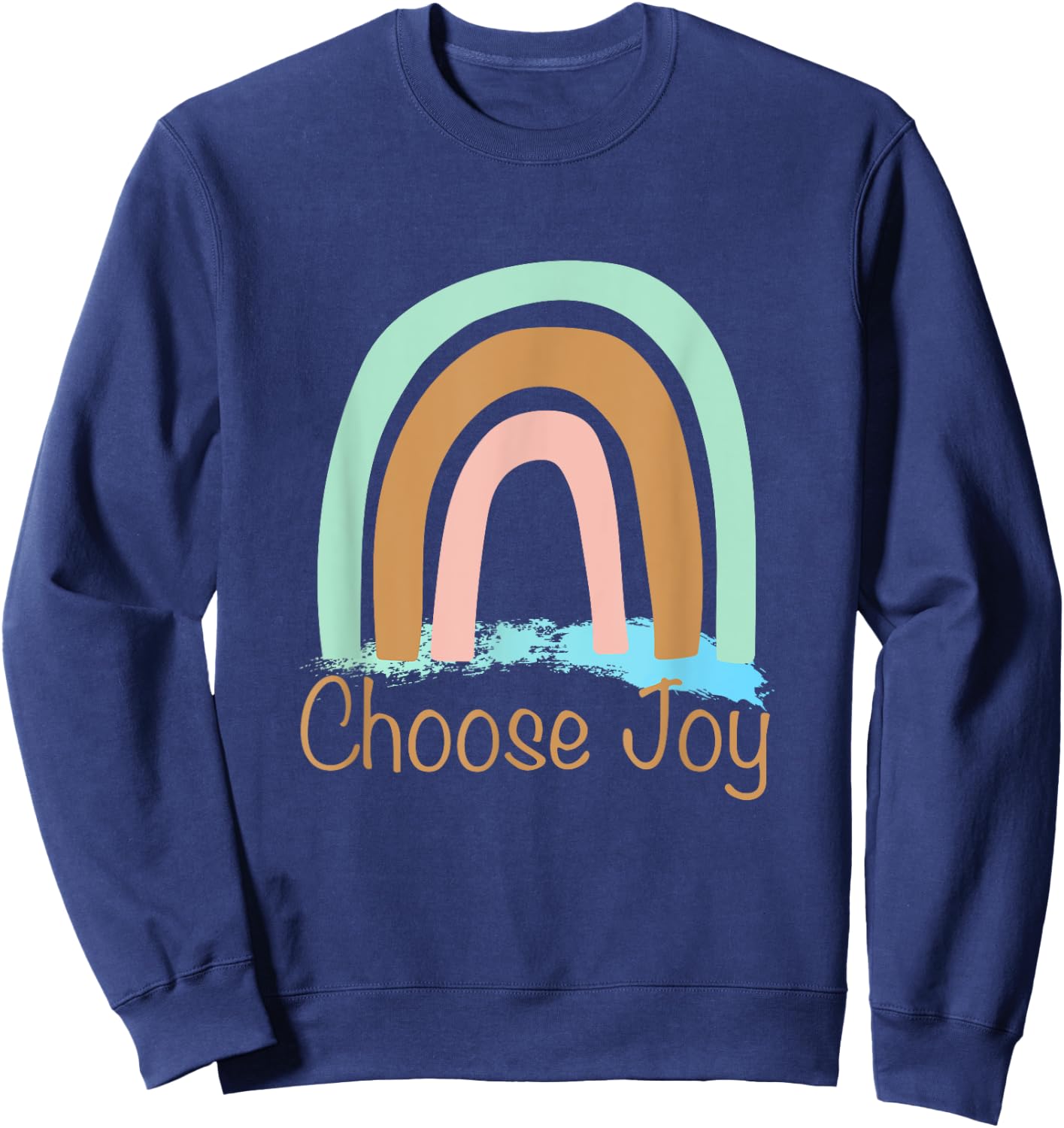 Choose Joy Cute Rainbow Graphic Inspiration Sweatshirt - Sweatshirt | Navy
