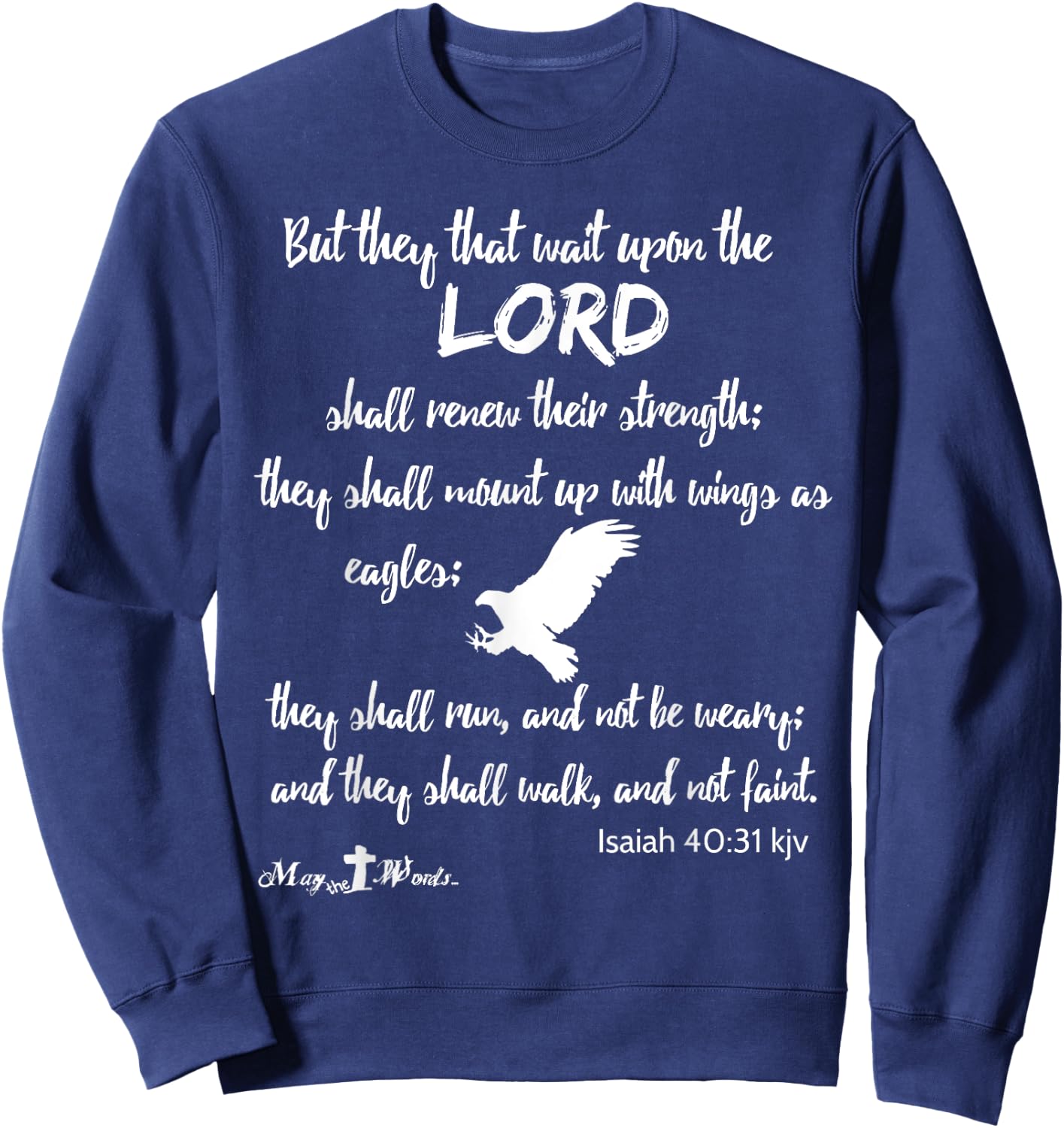 But they that wait upon the Lord Isaiah 40:31 wh Christian Sweatshirt - Sweatshirt | Navy