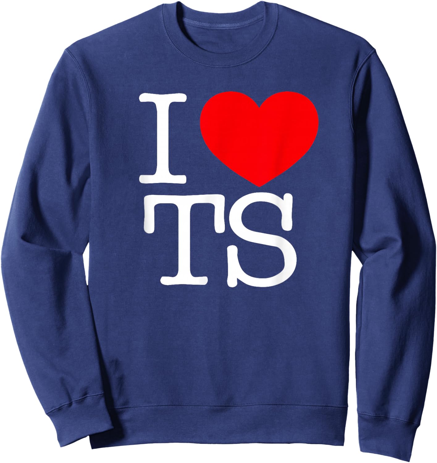 I Love (Heart) TS Sweatshirt - Sweatshirt | Navy