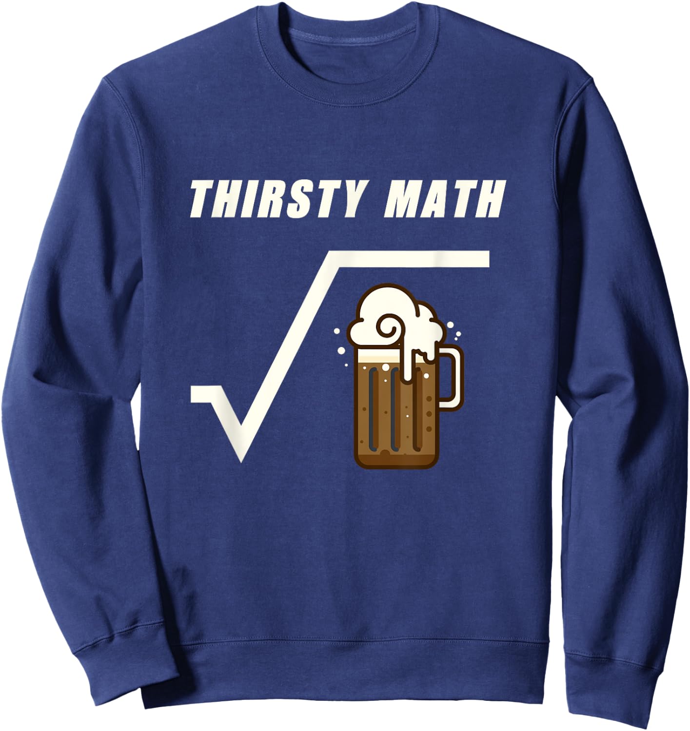 Root Beer Math Square Root of Beer Sweatshirt - Sweatshirt | Navy