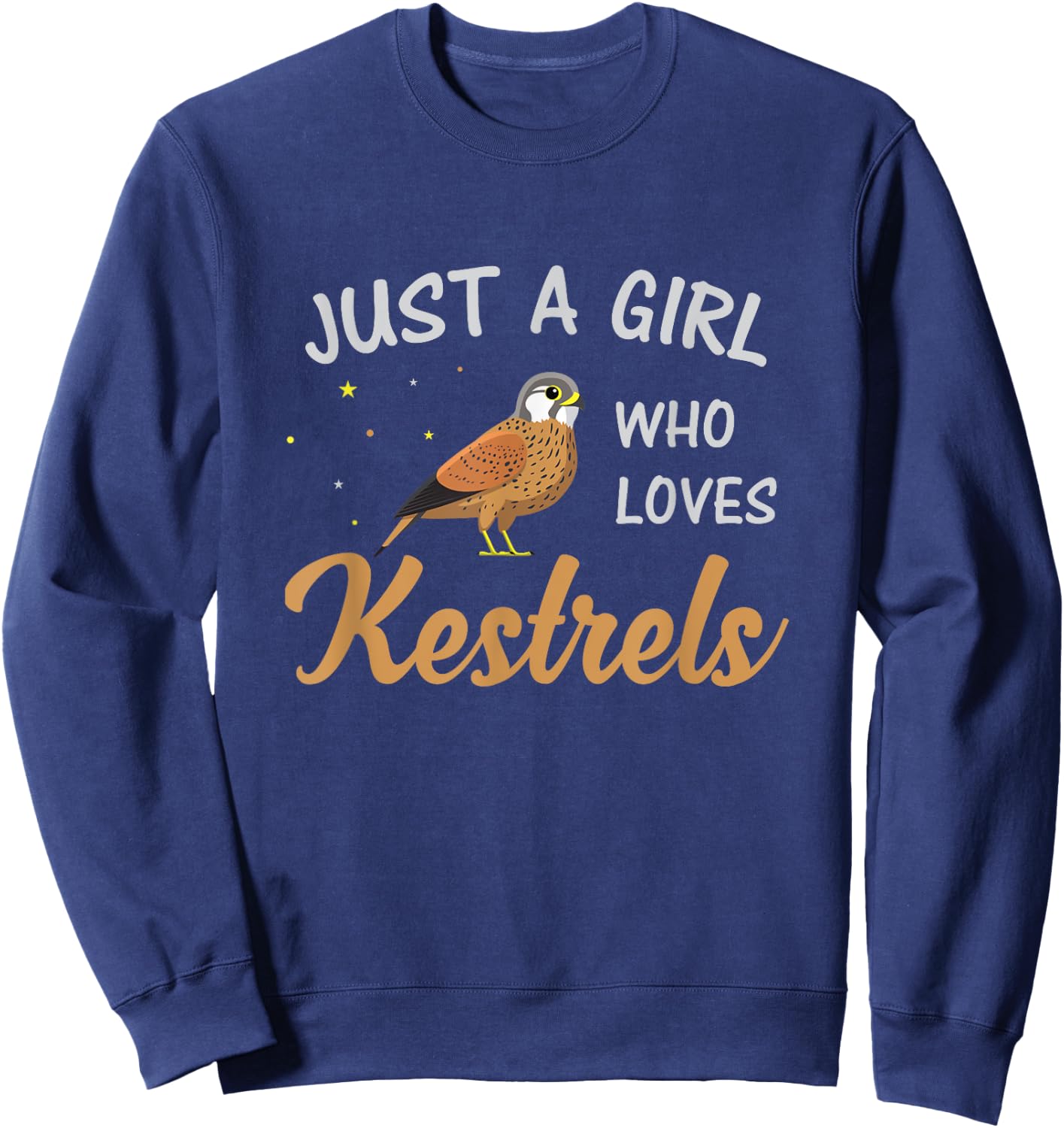 Just A Girl Who Loves Kestrels Birds Birding Kestrel Lover Sweatshirt - Sweatshirt | Navy
