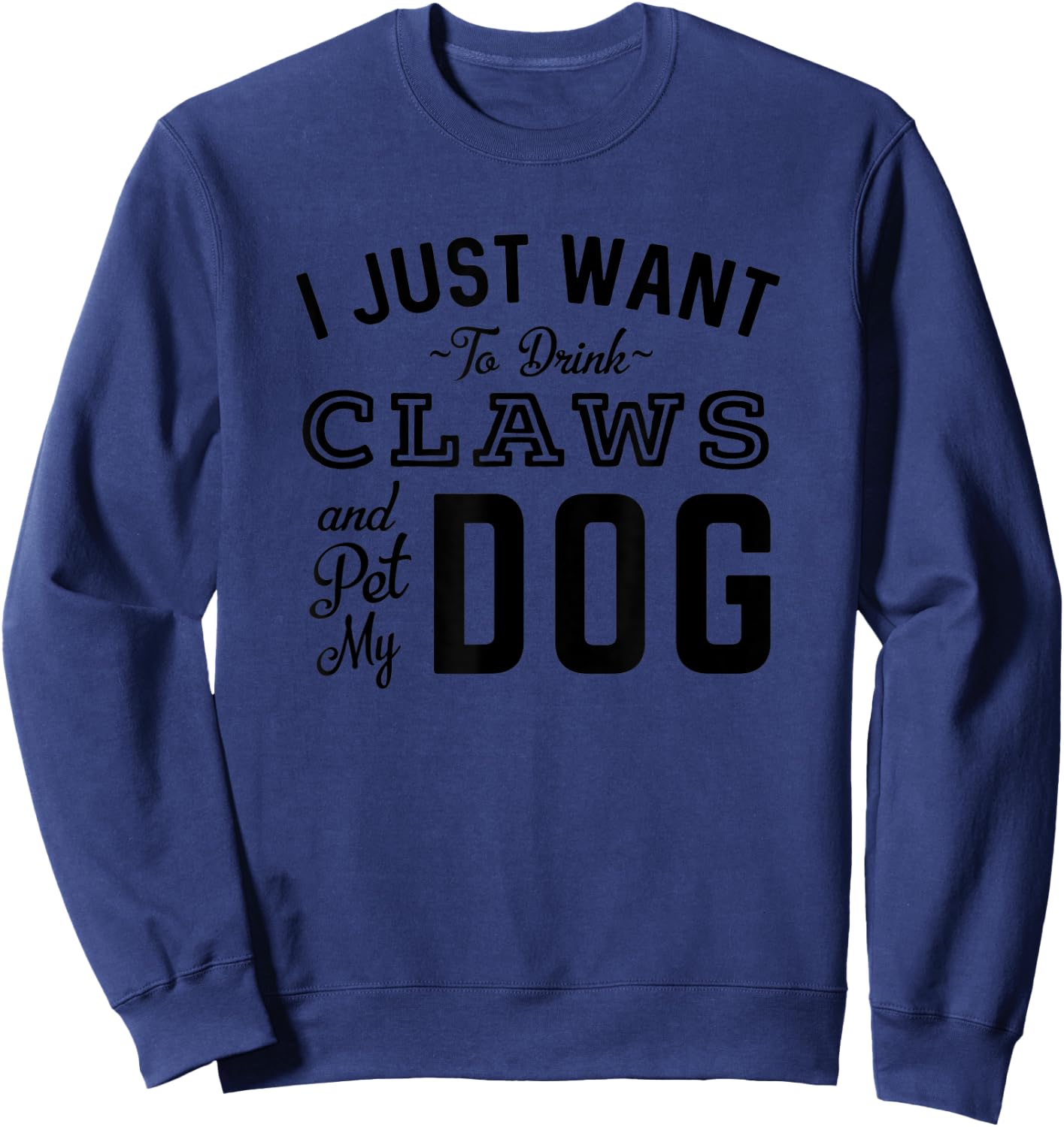 Drink Claw & Pet My Dog Hard Seltzer Dog Lover Summer Beach Sweatshirt - Sweatshirt | Navy