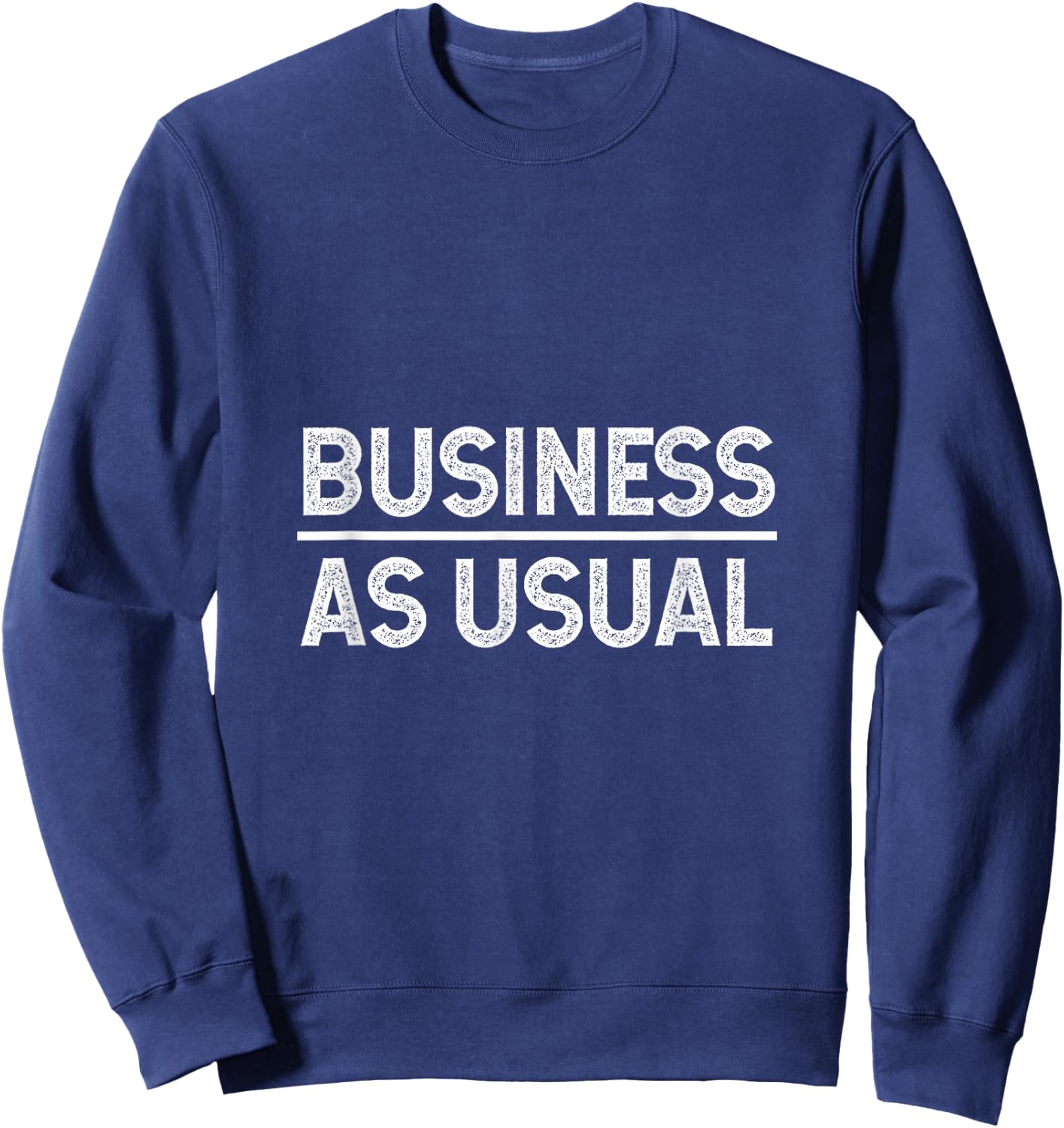 Business as usual Sweatshirt - Sweatshirt | Navy