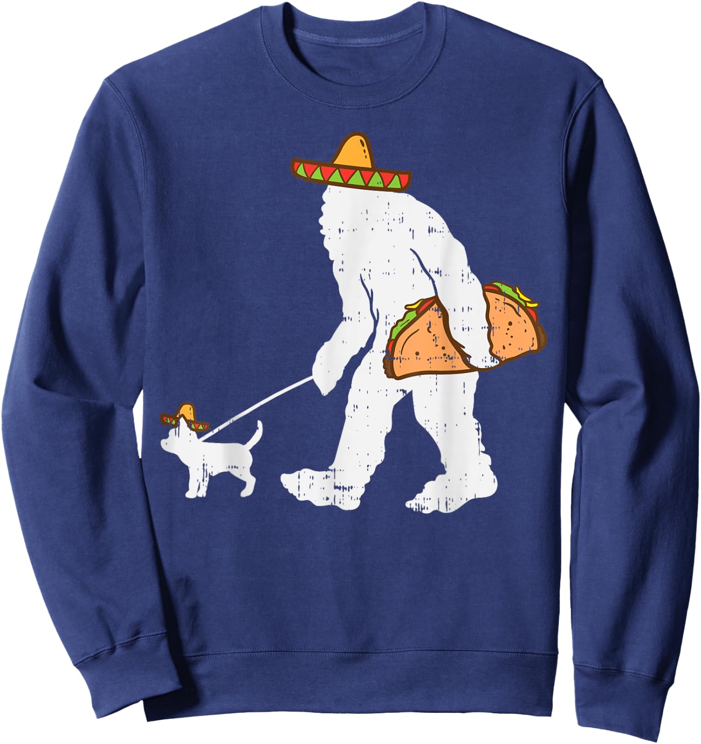 Bigfoot Sasquatch Taco Chihuahua Funny Cinco De Mayo Mexican Sweatshirt - Sweatshirt | Navy