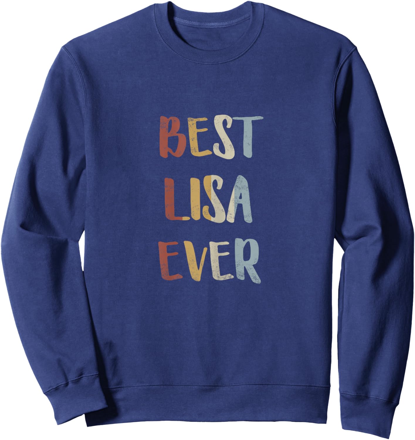 Best Lisa Ever Retro Vintage First Name Gift Sweatshirt - Sweatshirt | Navy