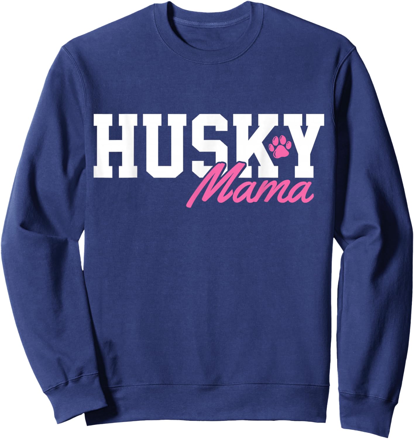 Siberian Husky Dog Mom Mama Sweatshirt - Sweatshirt | Navy