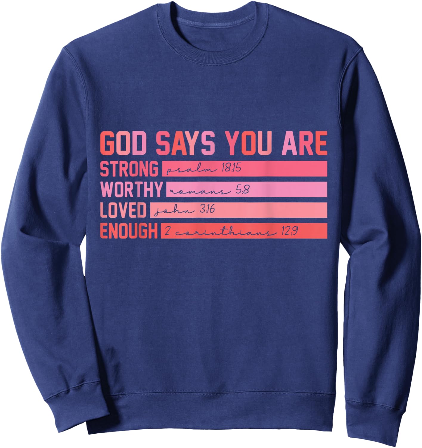 Vintage God Says You Are Strong Worthy Loved Enough Gift Sweatshirt - Sweatshirt | Navy