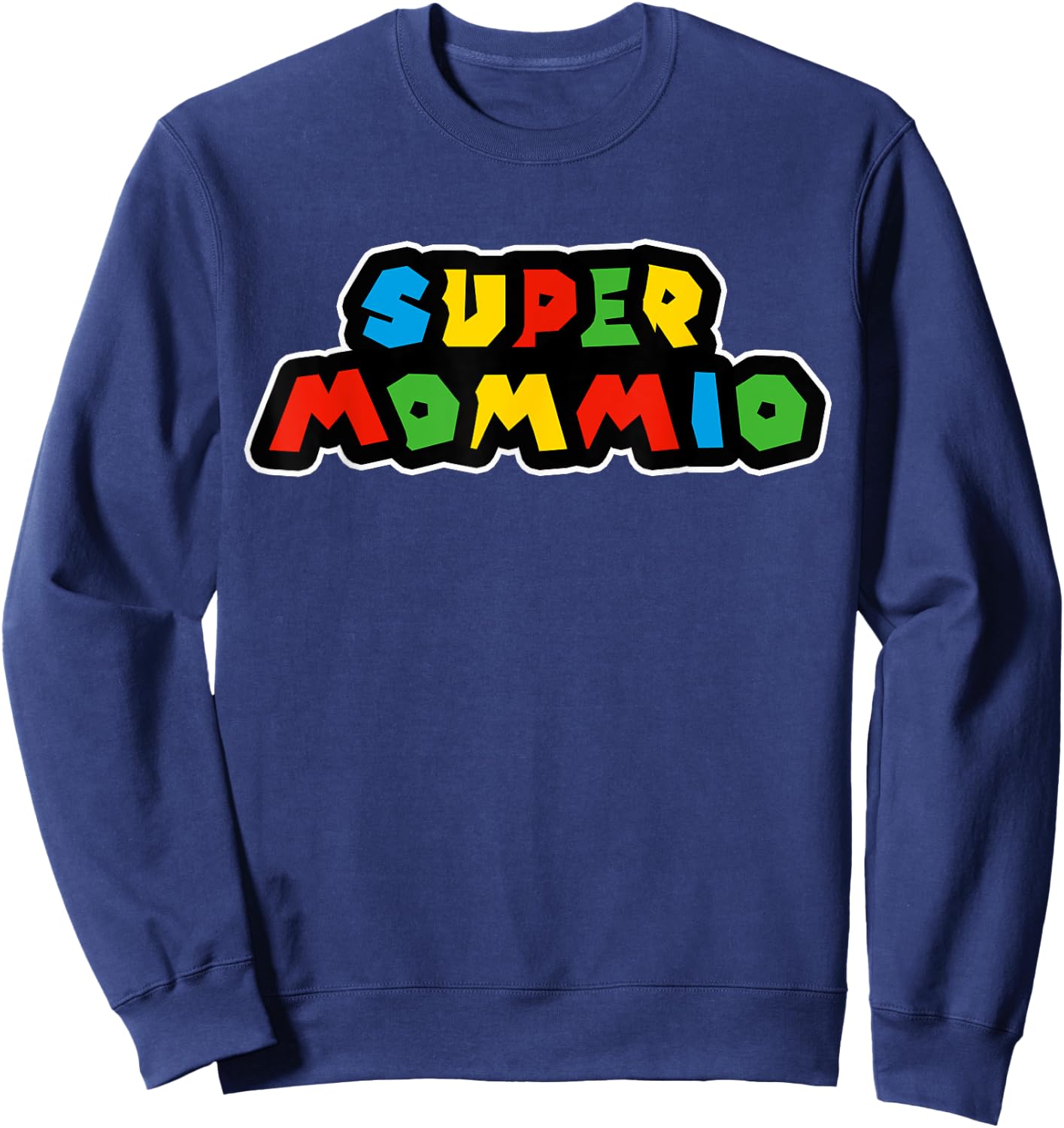 Super Mommio Funny Nerdy Mommy Mother Short Sleeve (Black) Sweatshirt - Sweatshirt | Navy