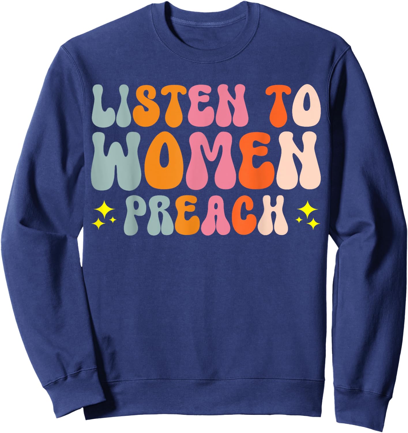 Listen To Women Preach Sweatshirt - Sweatshirt | Navy