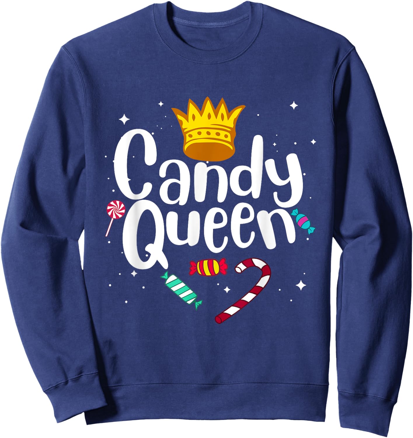 Funny Candy Queen Gift Lollipop Lover Sweet Tooth Women Sweatshirt - Sweatshirt | Navy