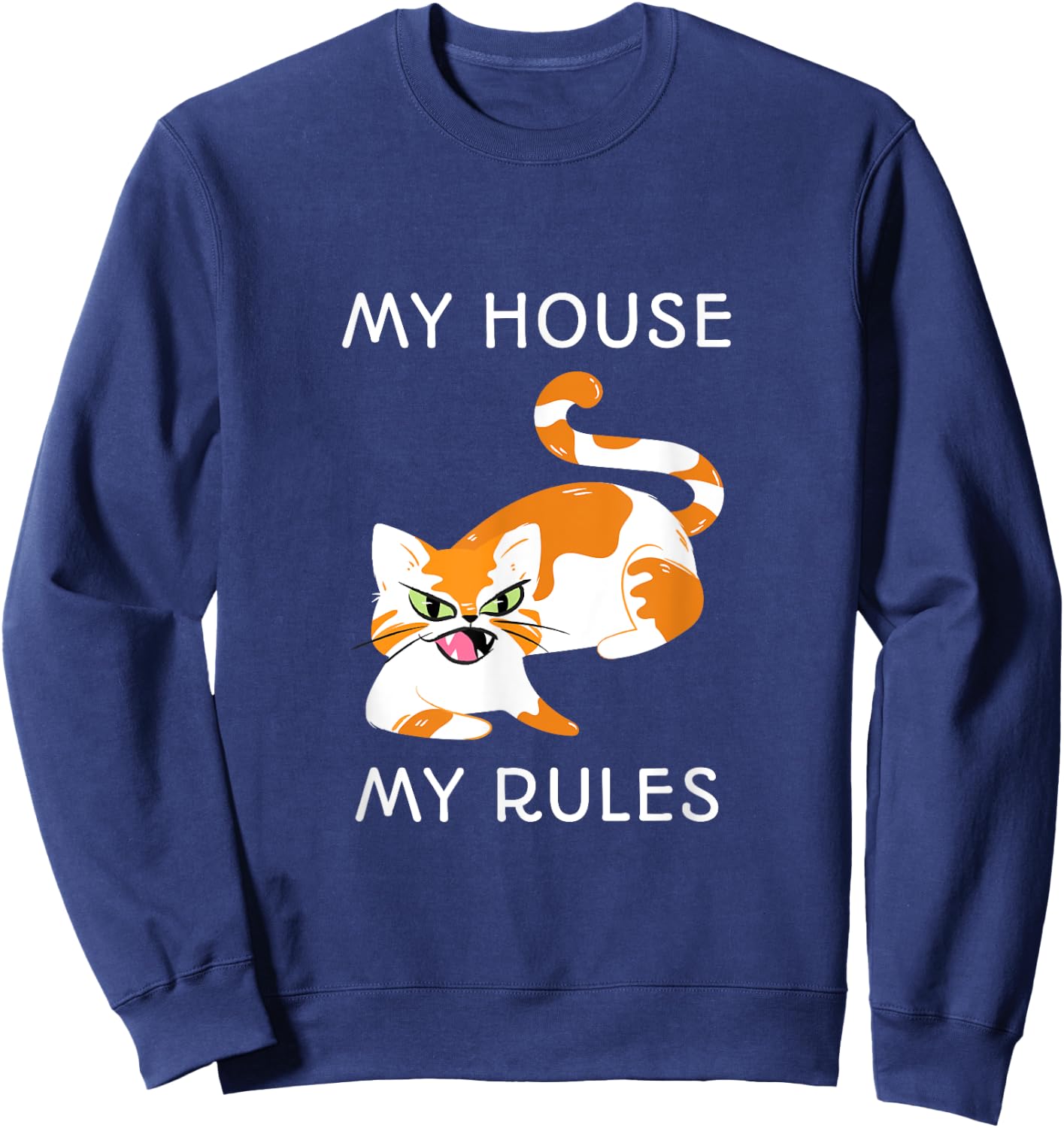 My House My Rules Sweatshirt - Sweatshirt | Navy