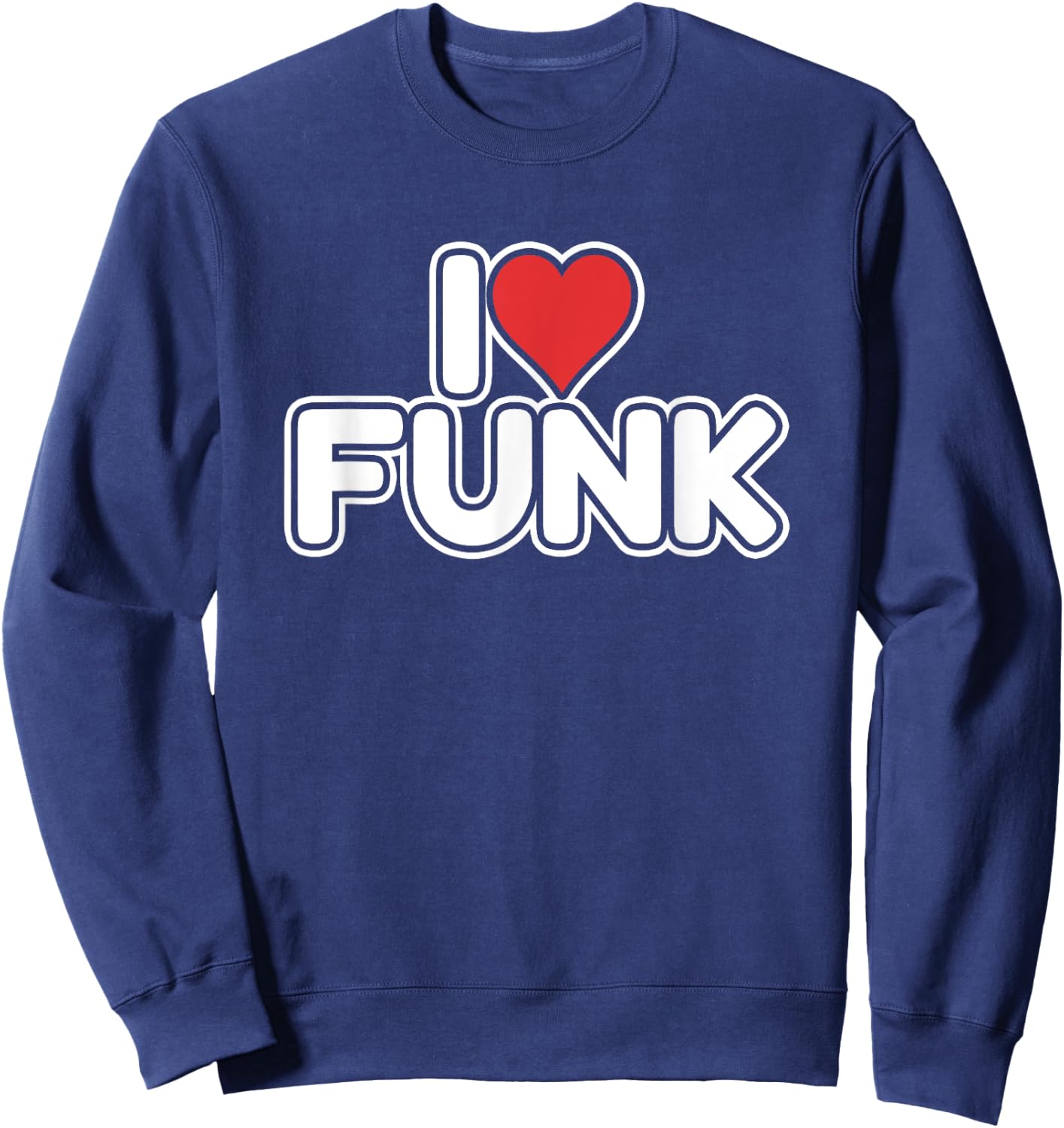 I Love Funk Sweatshirt - Sweatshirt | Navy