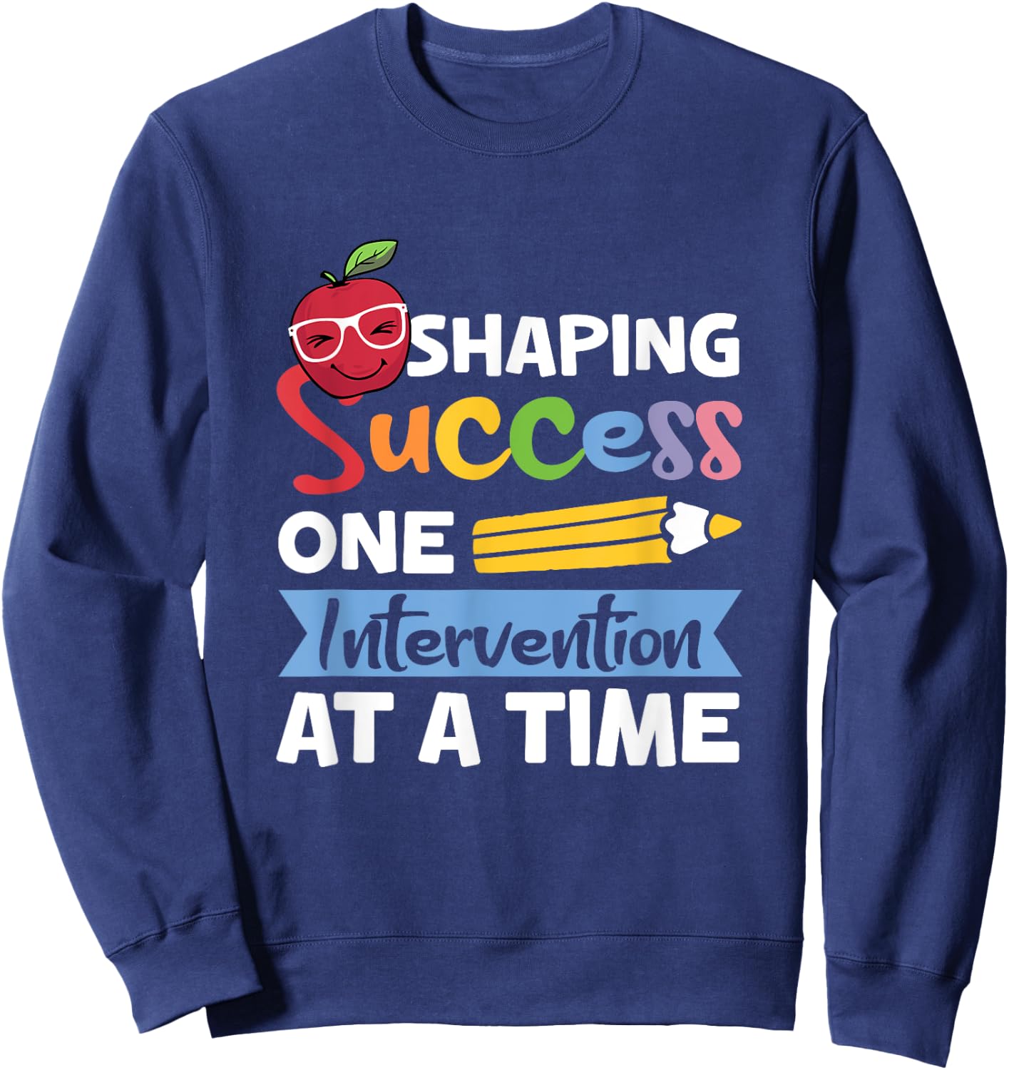 Interventionist Teacher Early Intervention Teacher Women Sweatshirt - Sweatshirt | Navy