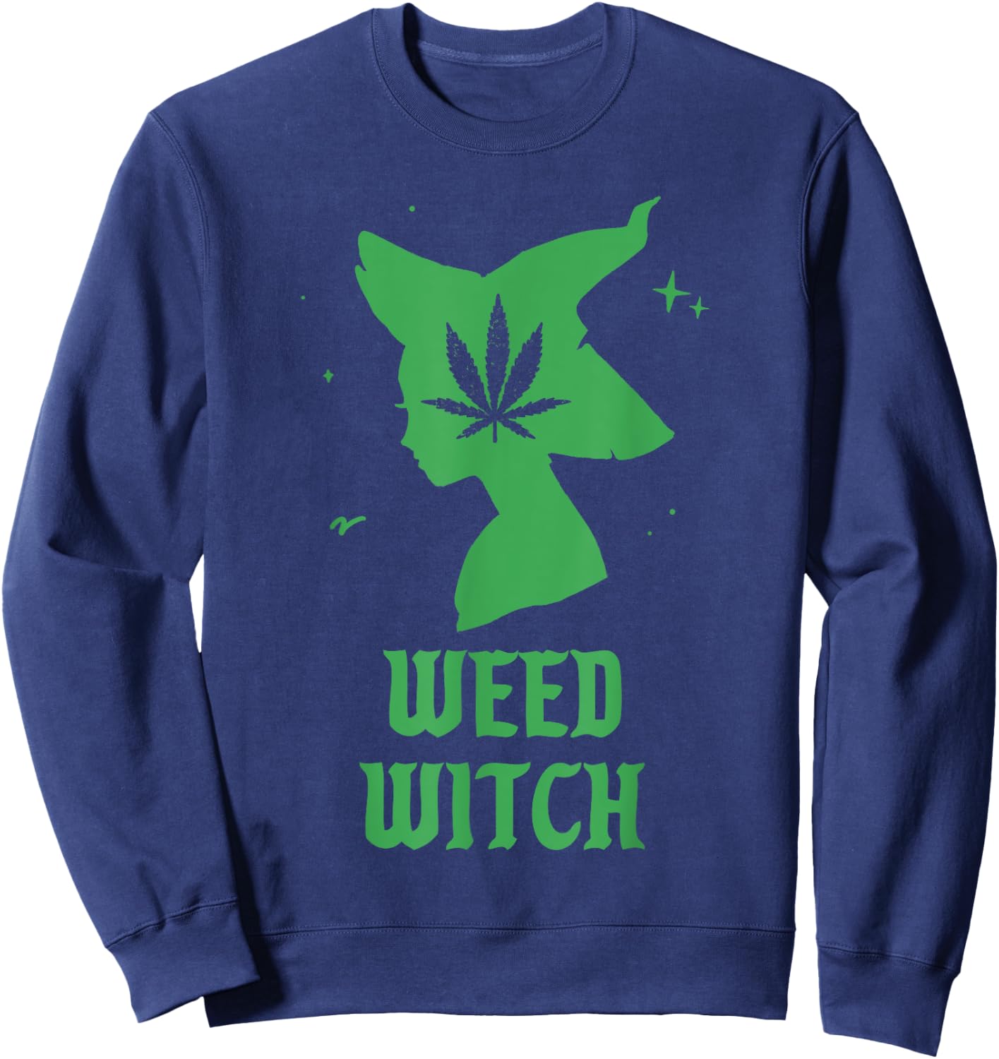 Weed Witch Funny Spooky Vibes Marijuana Halloween Costume Sweatshirt - Sweatshirt | Navy