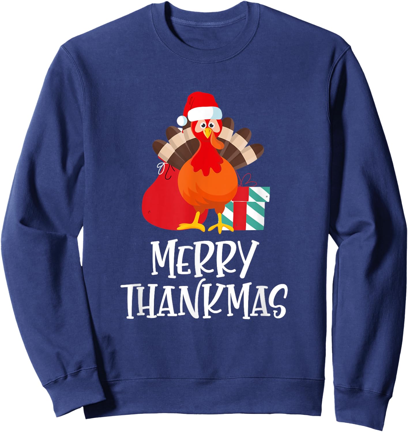 Merry Thanksmas Happy Thanksgiving Santa Turkey Gift Sweatshirt - Sweatshirt | Navy