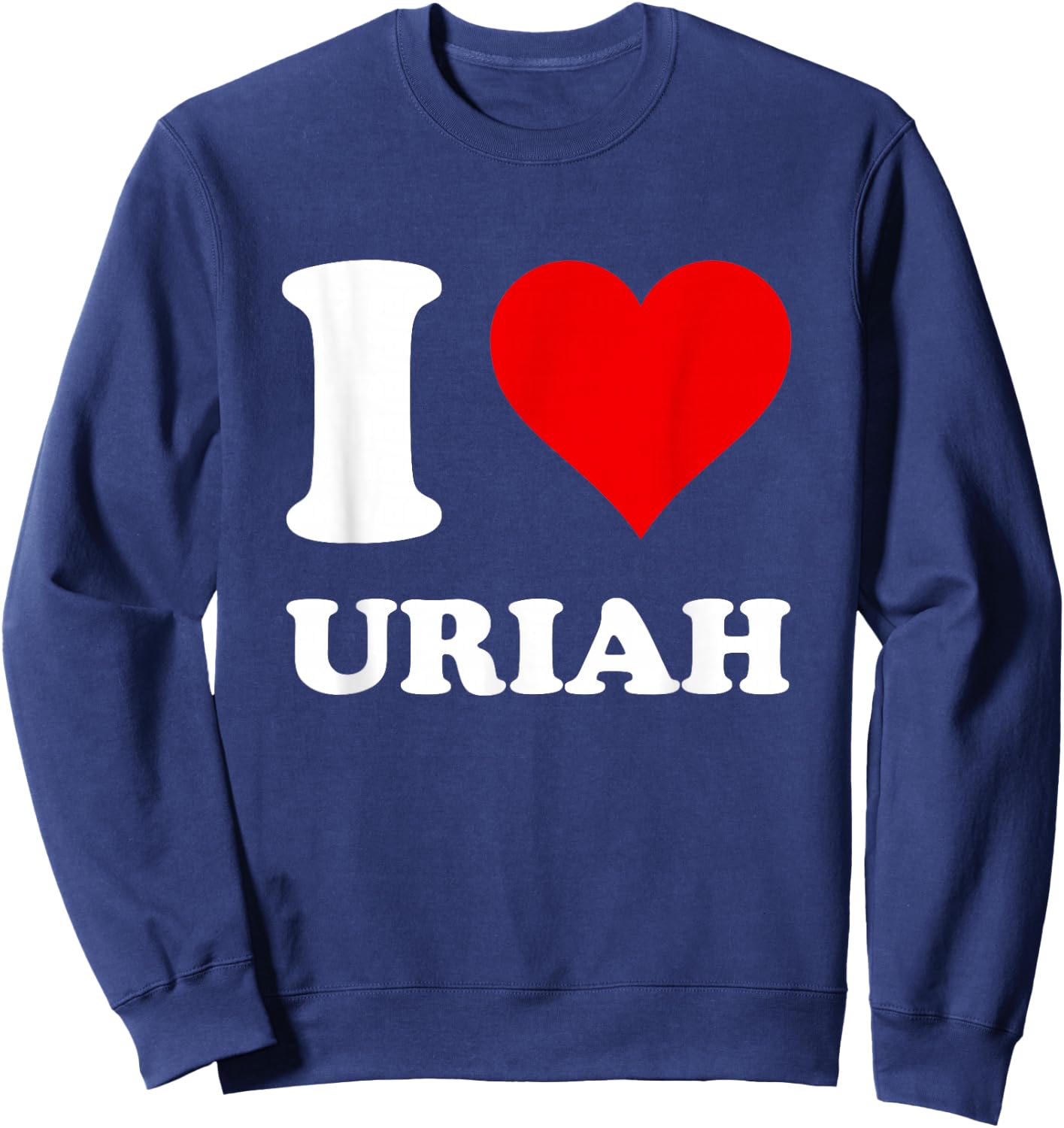 Red Heart I Love Uriah Sweatshirt - Sweatshirt | Navy