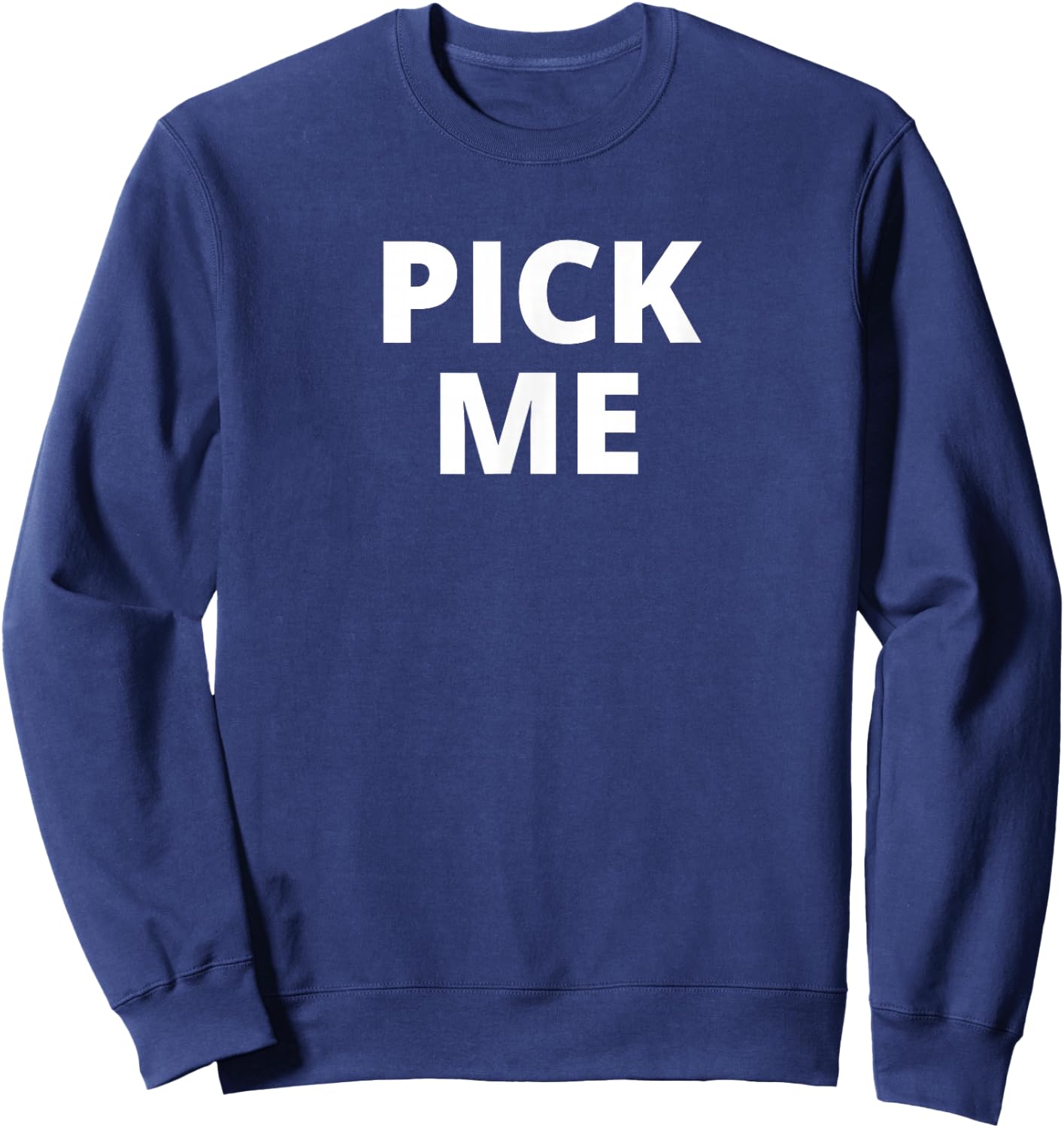 Pick Me Sweatshirt - Sweatshirt | Navy