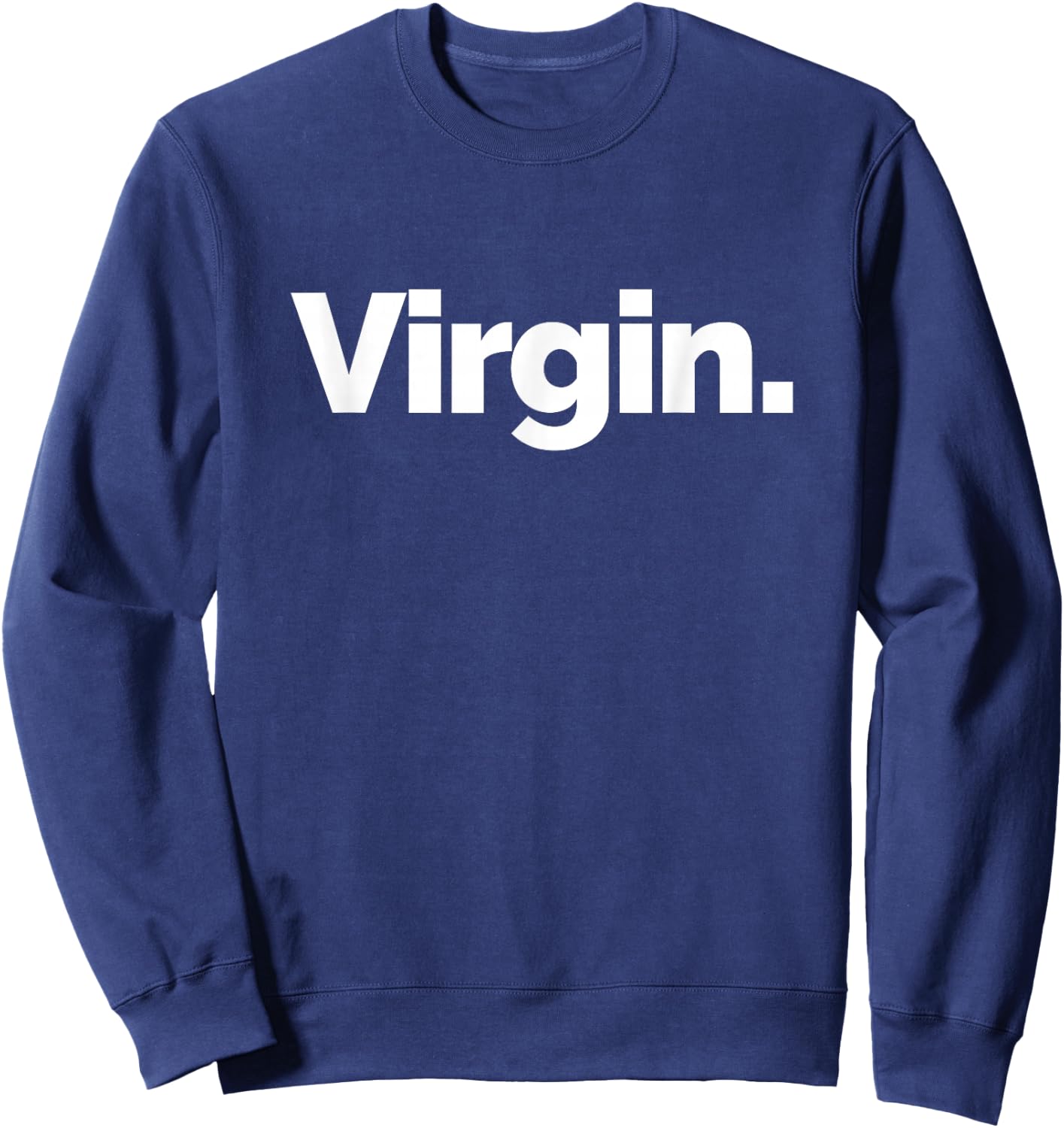 That Says Virgin Sweatshirt - Sweatshirt | Navy