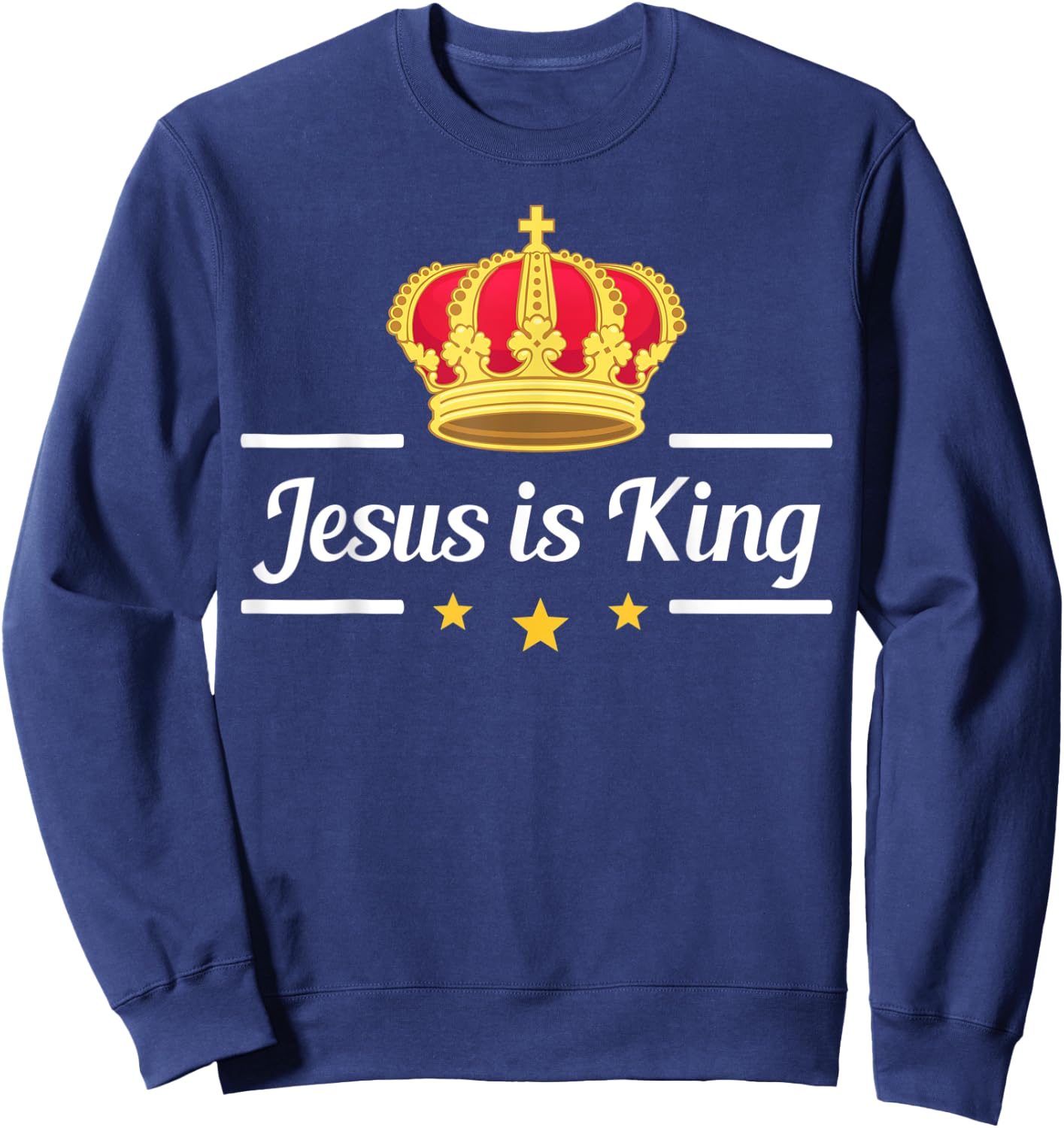 Jesus Is King - Christian Jesus Design Sweatshirt - Sweatshirt | Navy