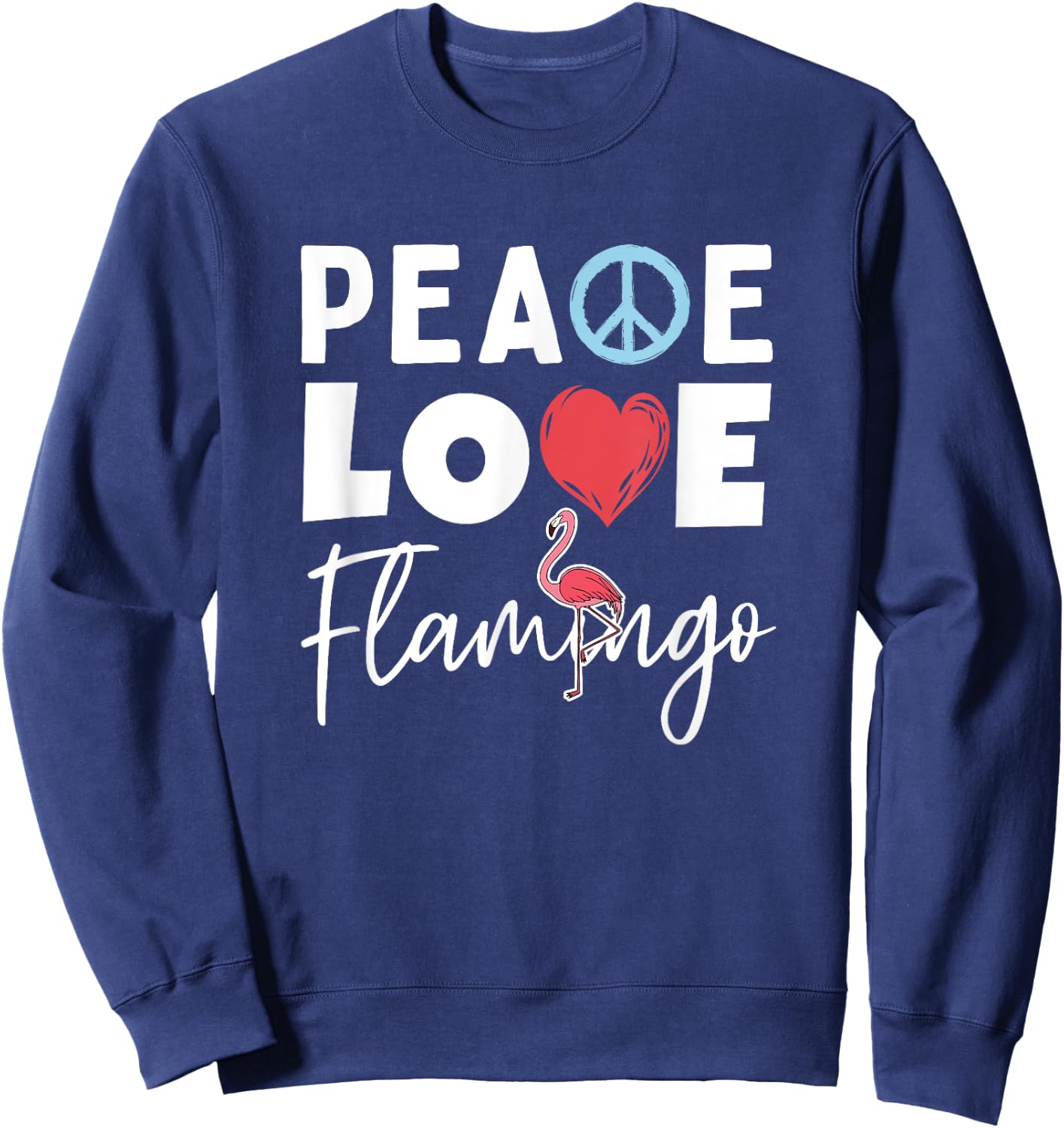 Zoo Keeper Gift Peace Love Flamingo Sweatshirt - Sweatshirt | Navy
